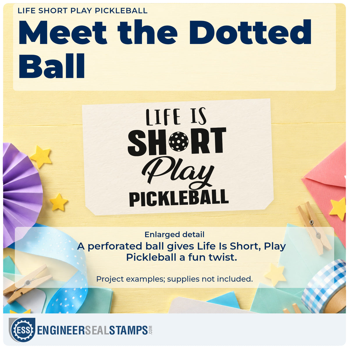 Enlarged detail of the Vintage Pro Life Is Short Play Pickleball Lettering Premium Wooden Stamp imprint. LIFE IS SHORT Play PICKLEBALL uses a perforated ball as the O.