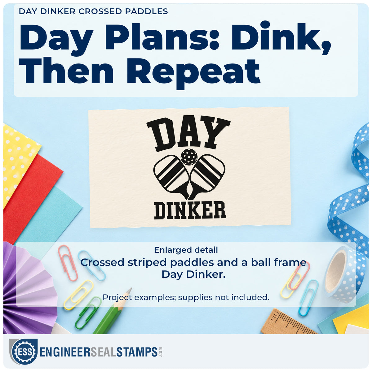 Enlarged detail of the Day Dinker Crossed Paddles Hand Stamp – Duo imprint. DAY DINKER appears around crossed striped paddles and a perforated ball.