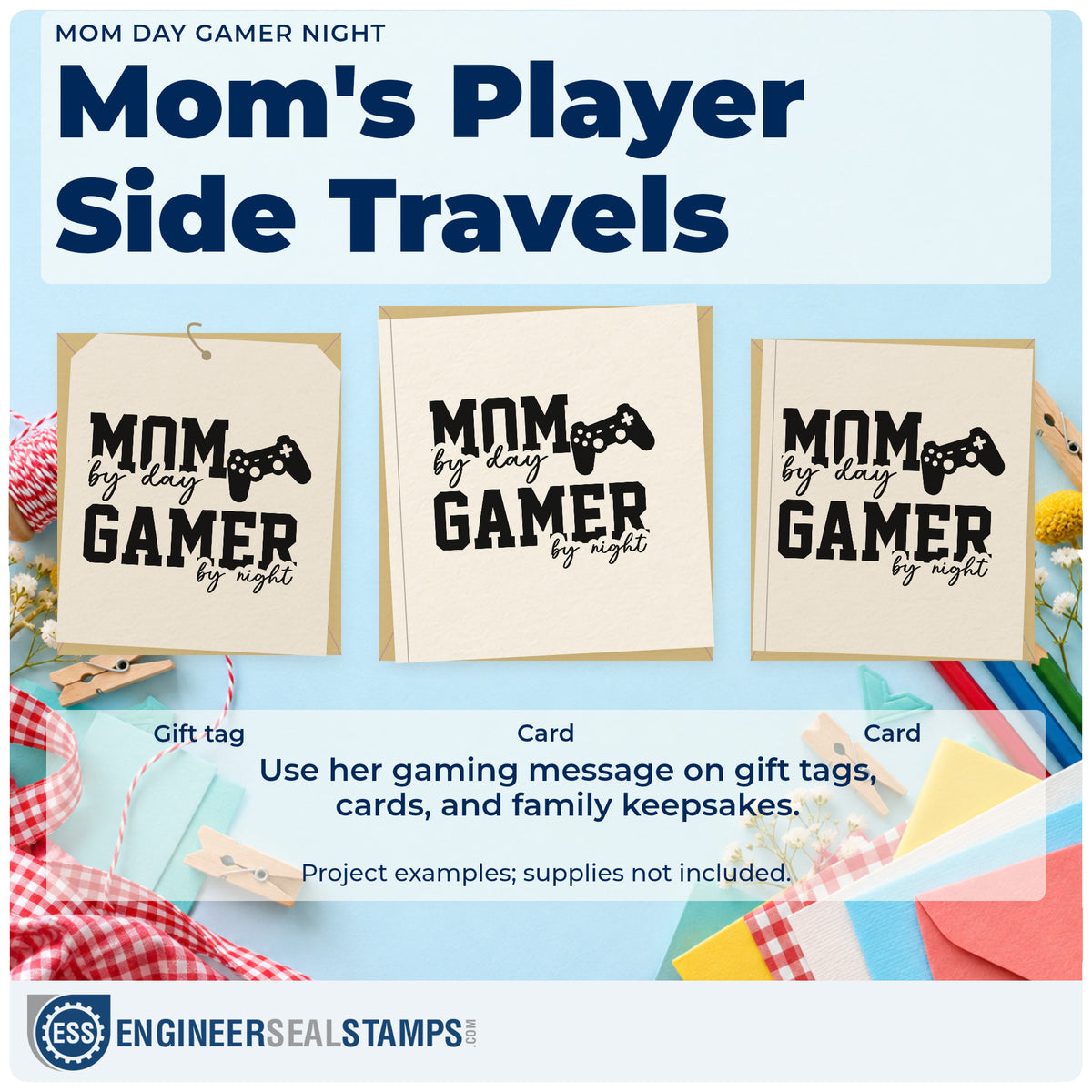 Three project examples made with the Mom Day Gamer Night Hand Stamp – Duo, including play plan sheet.