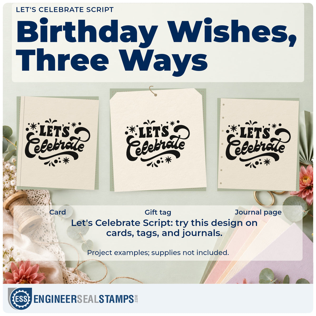 Three project examples made with the Duo Hand Bold Let's Celebrate Decorative Lettering Rubber Stamp, including month date sheet.