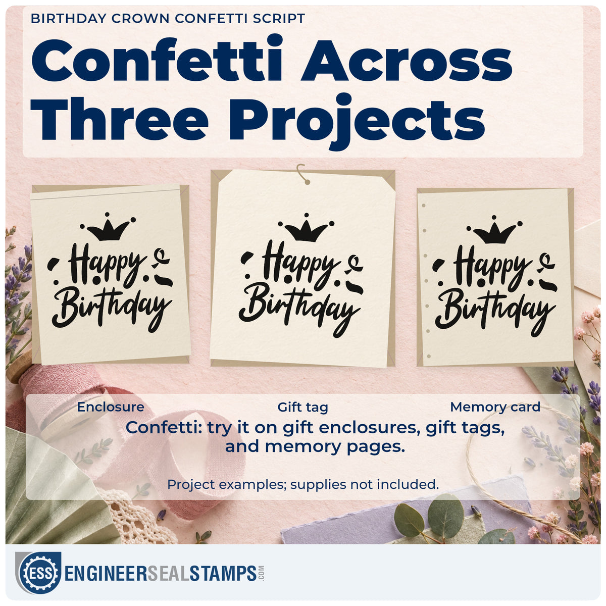 Three project examples made with the Birthday Crown Confetti Script Lettering Premium Wooden Stamp – Vintage Pro, including chair book sheet.