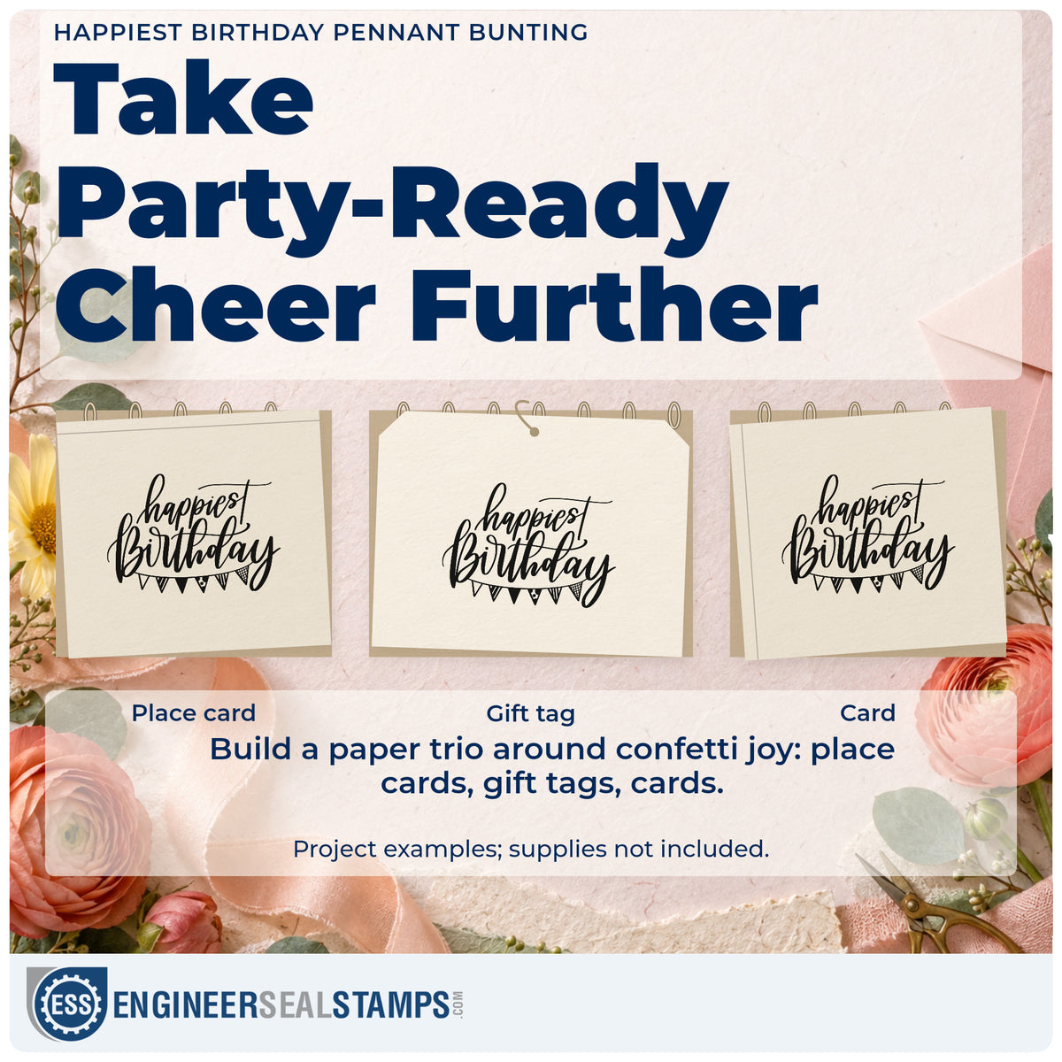 Three project examples made with the Happiest Birthday Pennant Bunting Script Lettering Slim Pre-Inked Stamp, including market pack sheet.