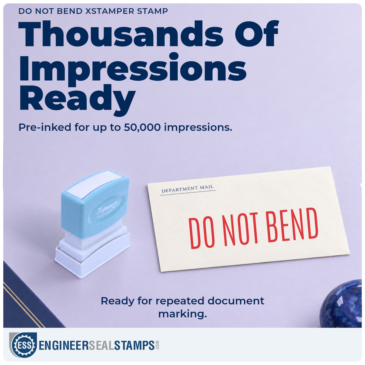 Re-inkable "Do not bend" stamp built for thousands of repeat impressions
