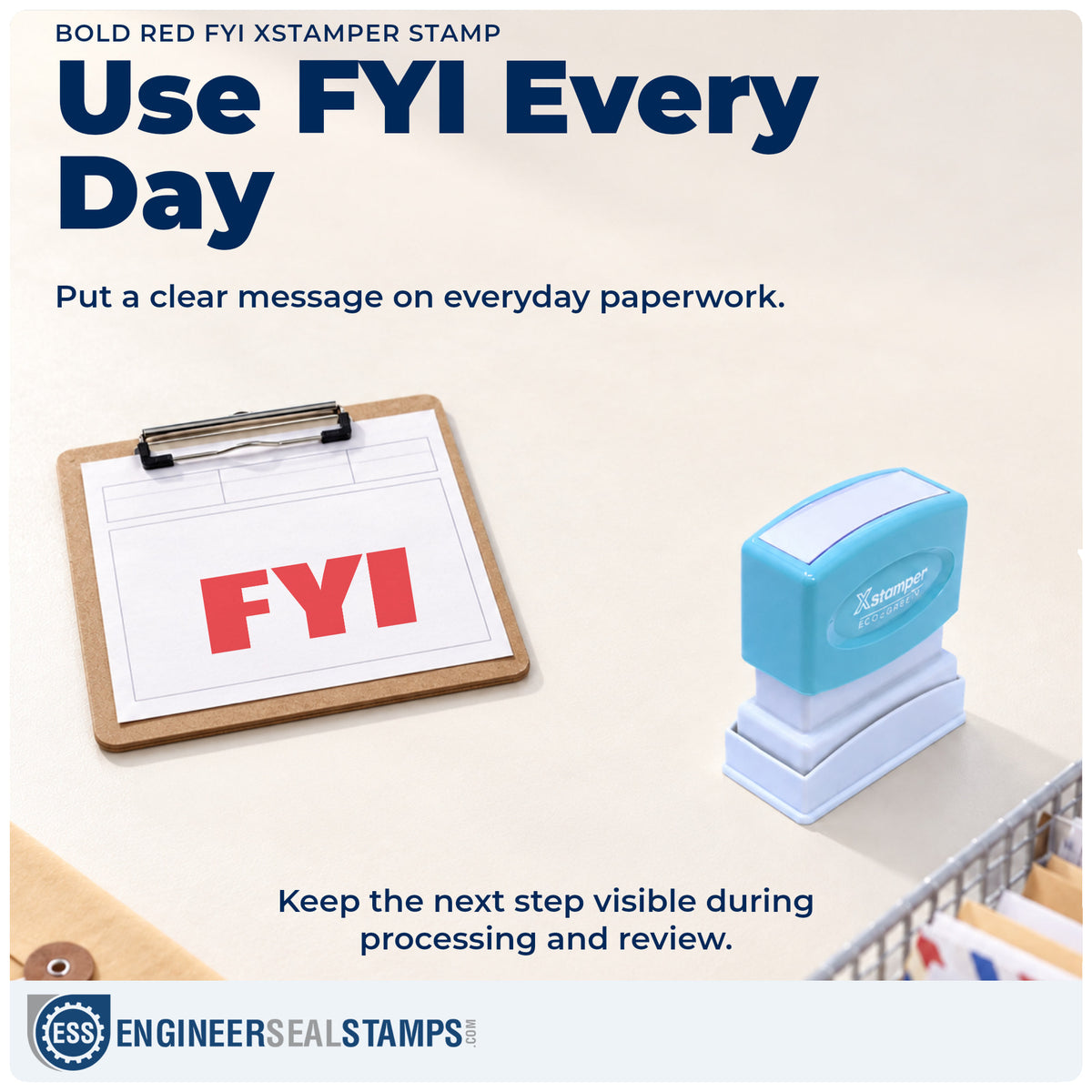 "FYI" stamp being pressed onto a document during everyday filing