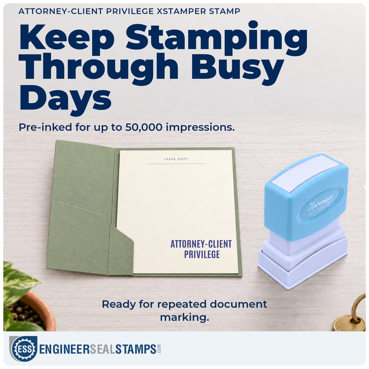 Re-inkable "Attorney-client privilege" stamp built for thousands of repeat impressions