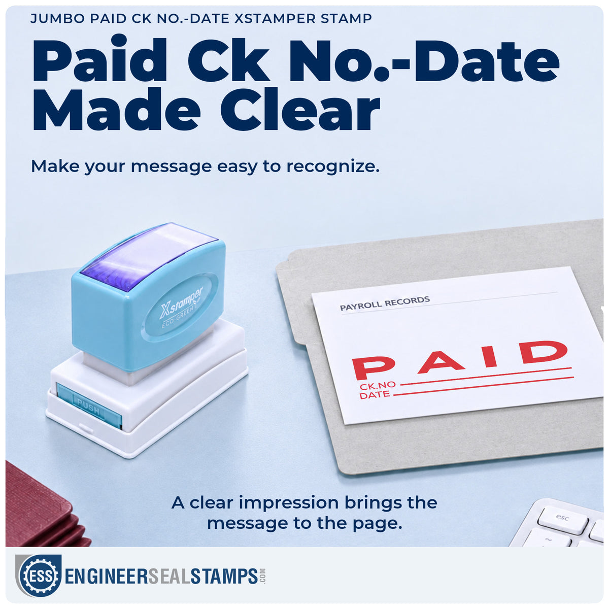 "Paid CK No.-Date" imprint on office paperwork beside the Jumbo Paid CK No.-Date Stamp – Pre-Inked Xstamper