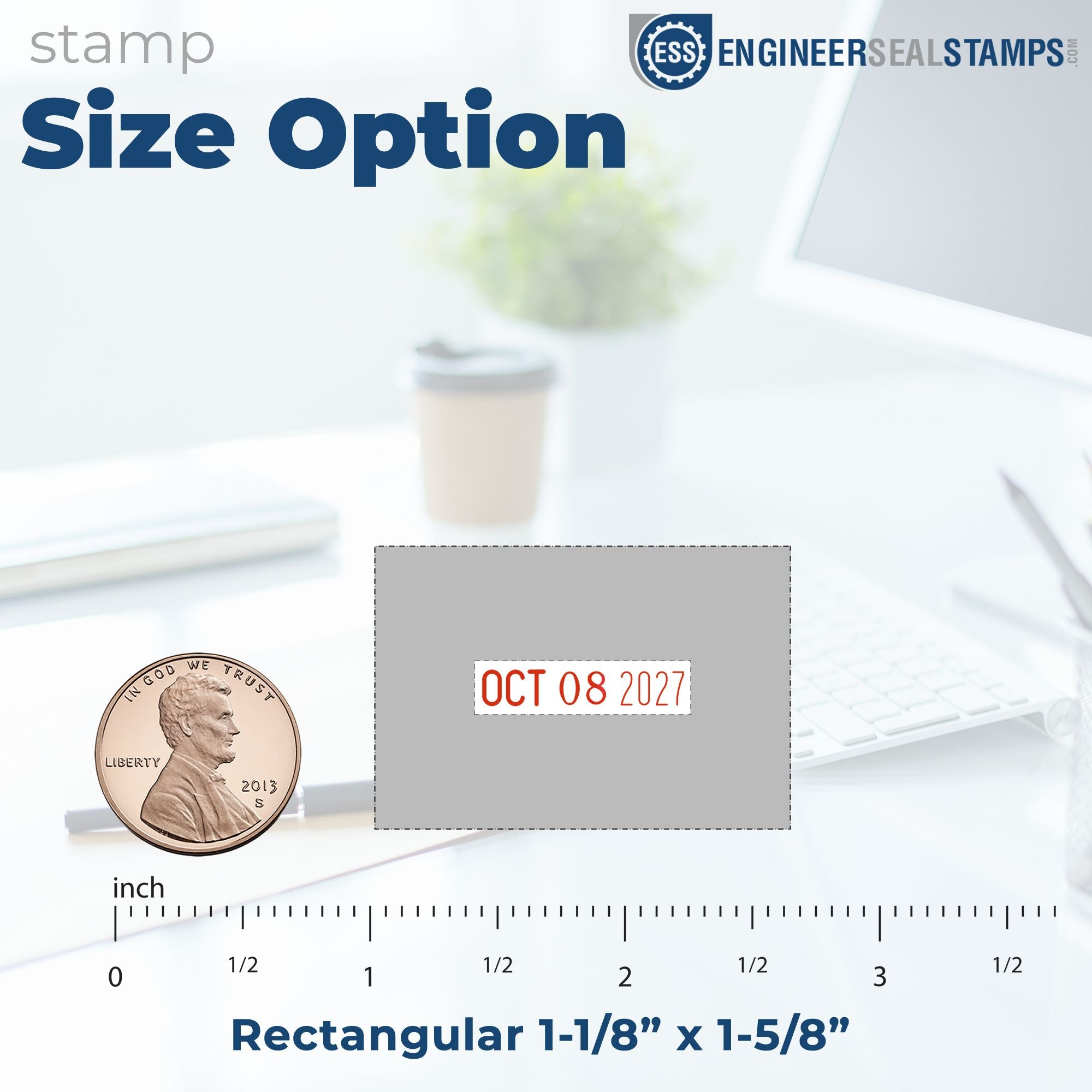 Blue stamp size option graphic for rectangular seal stamp, 1-1/8 x 1-5/8, with gray preview, red date, coin, and ruler.
