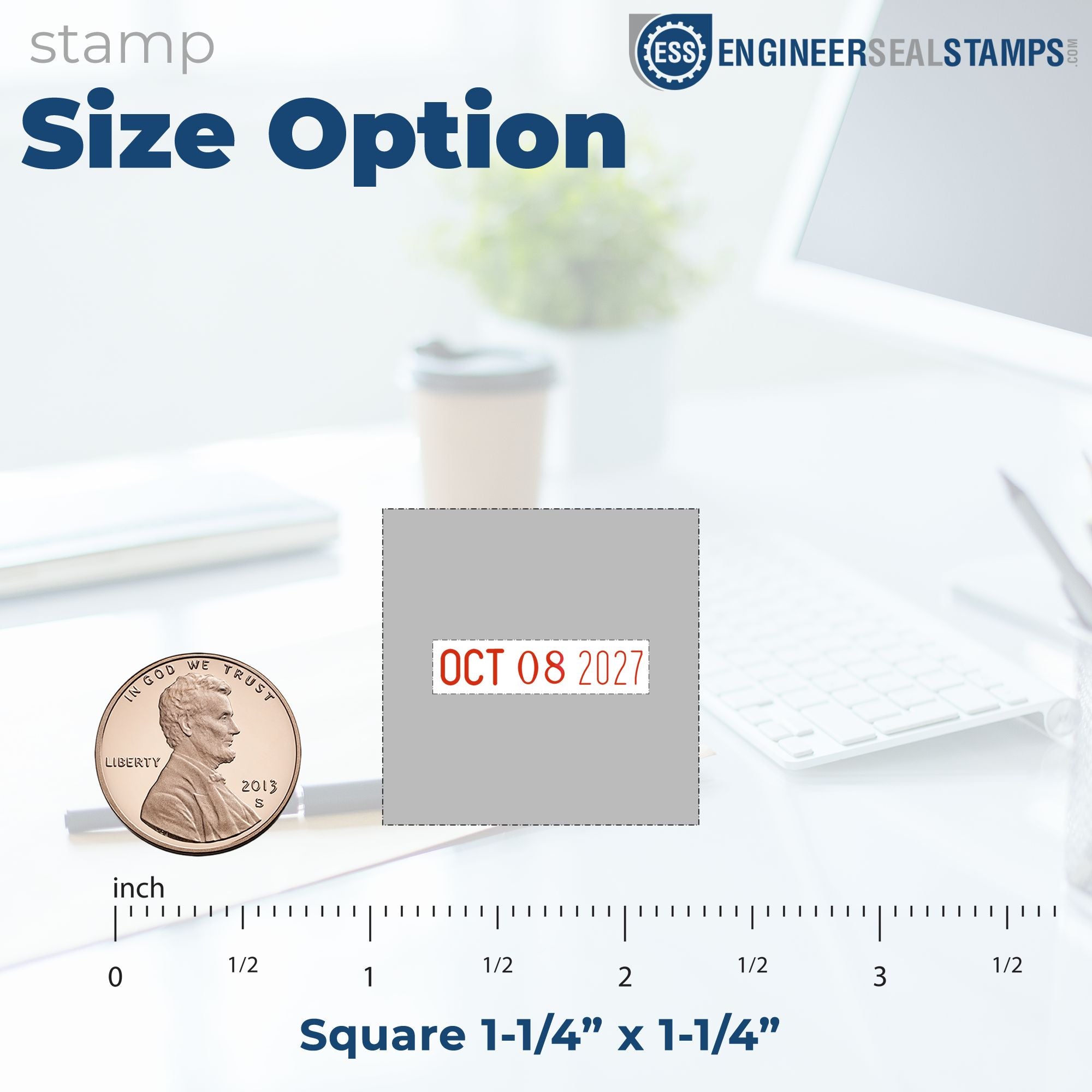 Square 1-1/4" x 1-1/4" stamp and seal option with red date text, coin scale, and EngineersSealStamps branding.