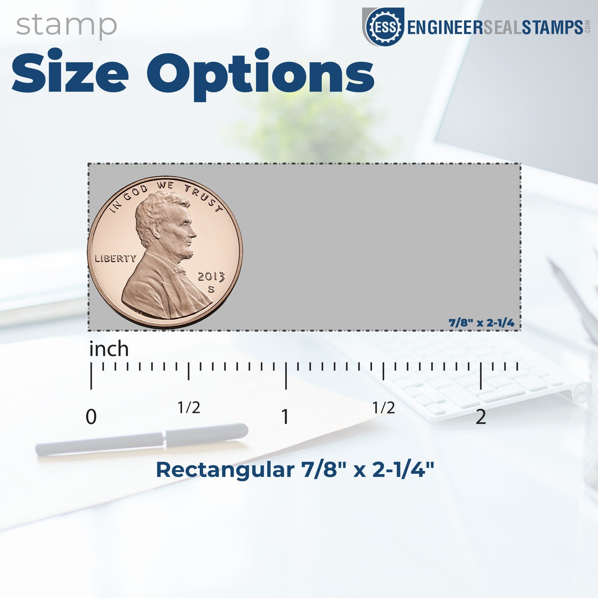 Blue stamp size options graphic for rectangular seal 7/8 x 2-1/4, with penny scale, ruler marks, and Engineer Seal Stamps logo.