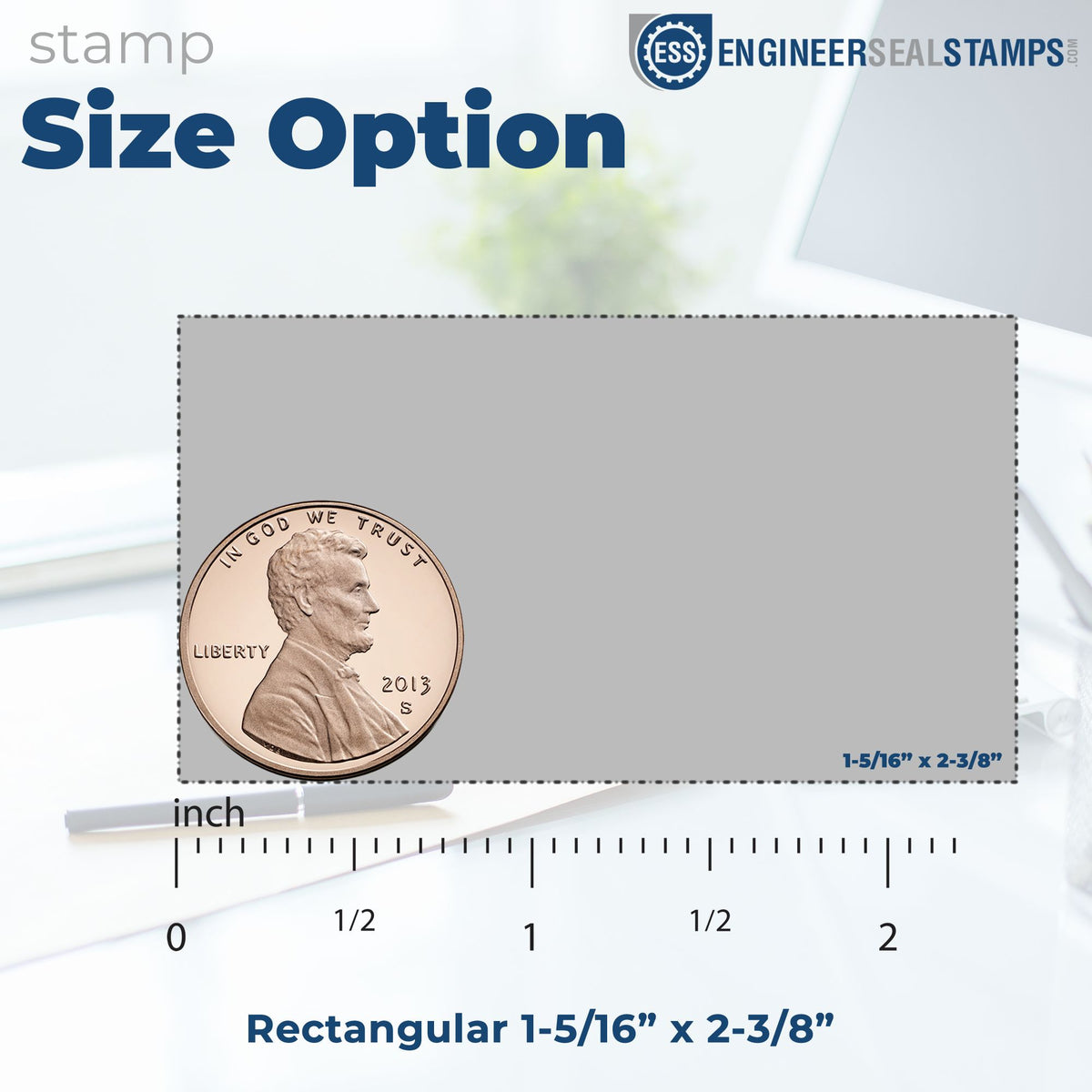 Rectangular stamp and seal size option, gray layout with dotted border, penny for scale, blue text, 1-5/16" x 2-3/8".