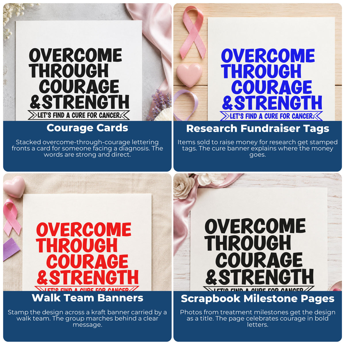 Four ways to use the Overcome Through Courage & Strength Stamp – Self-Inking: courage cards, research fundraiser tags, walk team banners and scrapbook milestone pages.