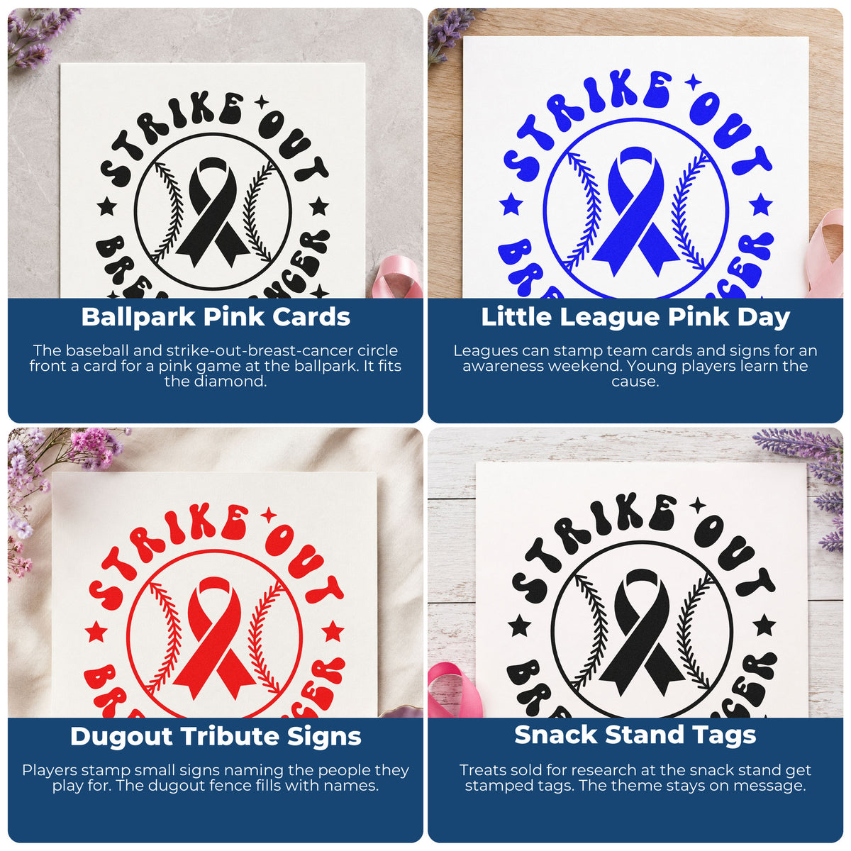 Four ways to use the Strike Out Breast Cancer Baseball Artwork Wood Handle Stamp: ballpark pink cards, little league pink day, dugout tribute signs and snack stand tags.