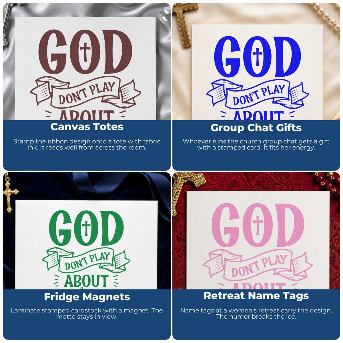 Four ways to use the God Don't Play Ribbon With Cross Stamp - Premium Vintage Pro Wooden: canvas totes, group chat gifts, fridge magnets and retreat name tags.