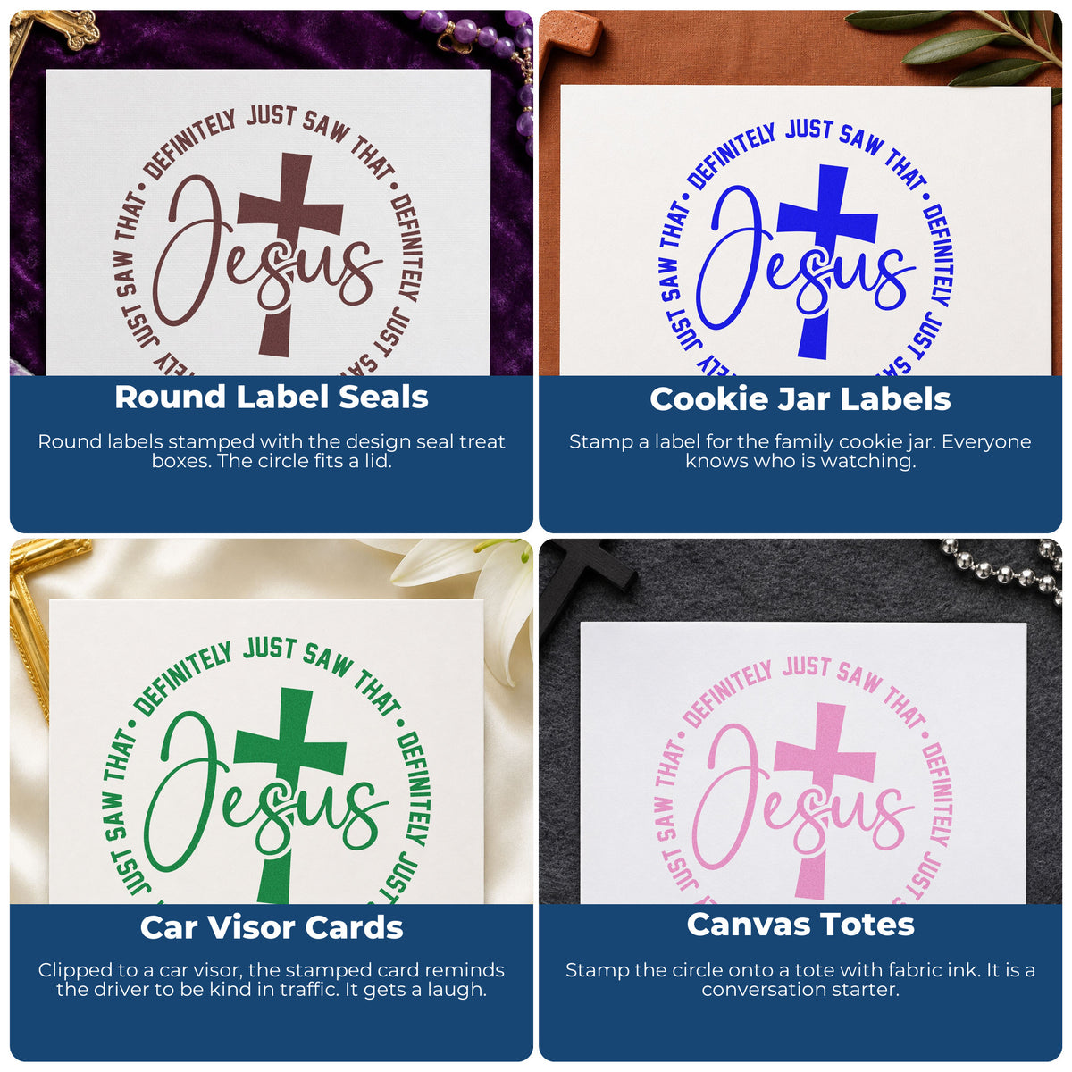 Four ways to use the Jesus Definitely Saw That Rubber Stamp – Wood Handle: round label seals, cookie jar labels, car visor cards and canvas totes.