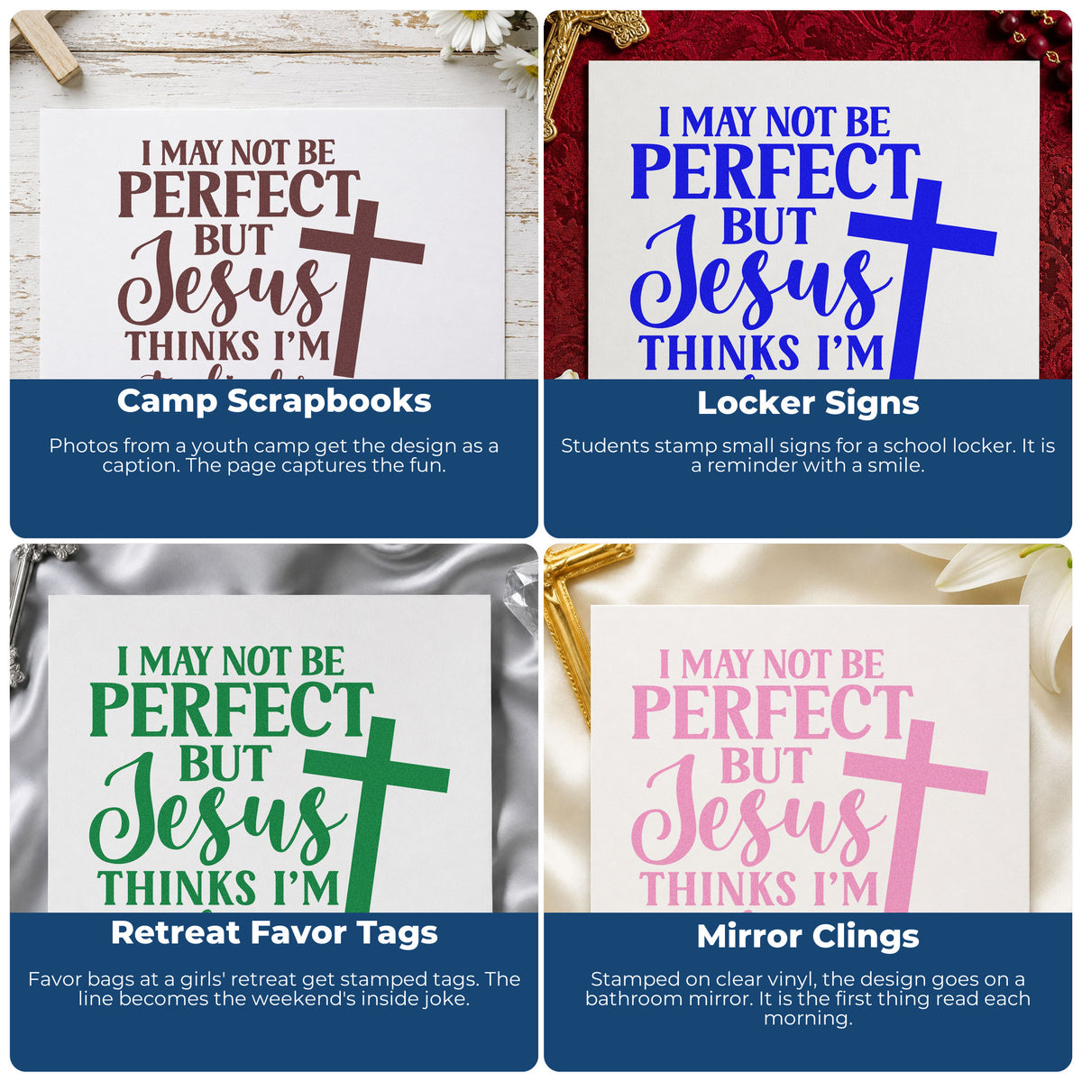 Four ways to use the I May Not Be Perfect, But Jesus Thinks I'm To Die For Premium Wood-Mounted Stamp - Vintage Pro: camp scrapbooks, locker signs, retreat favor tags and mirror clings.