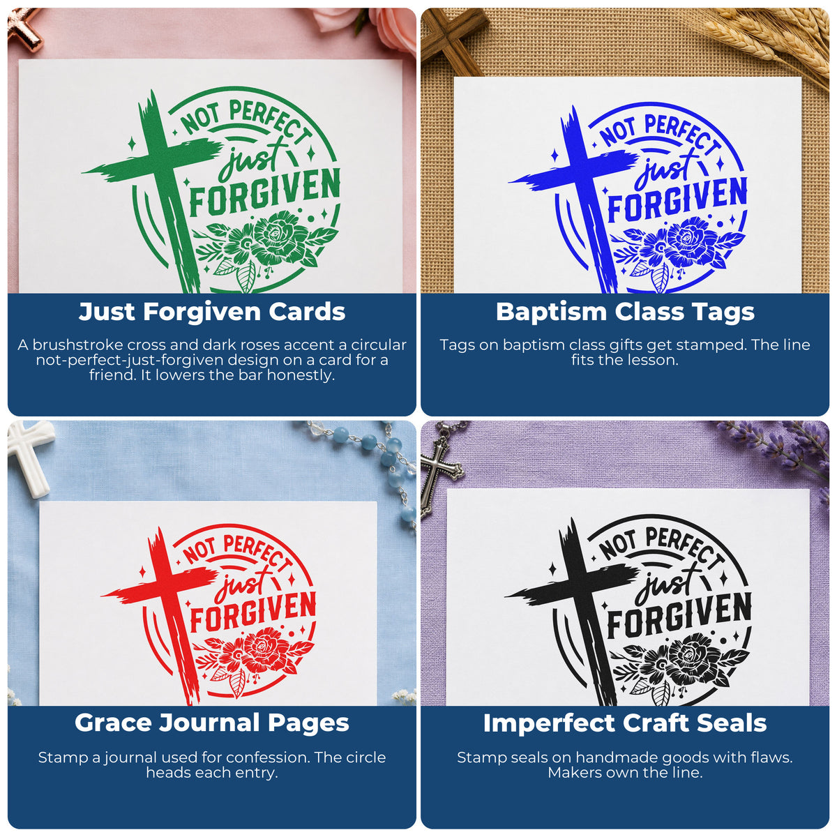 Four ways to use the Not Perfect Forgiven Roses Brushstroke Cross Self-Inking Stamp: just forgiven cards, baptism class tags, grace journal pages and imperfect craft seals.