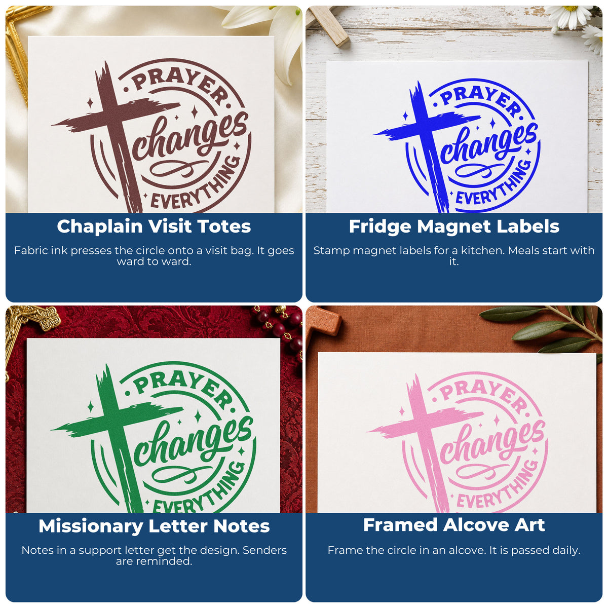 Four ways to use the Prayer Changes Everything Badge Stamp – Self-Inking: chaplain visit totes, fridge magnet labels, missionary letter notes and framed alcove art.