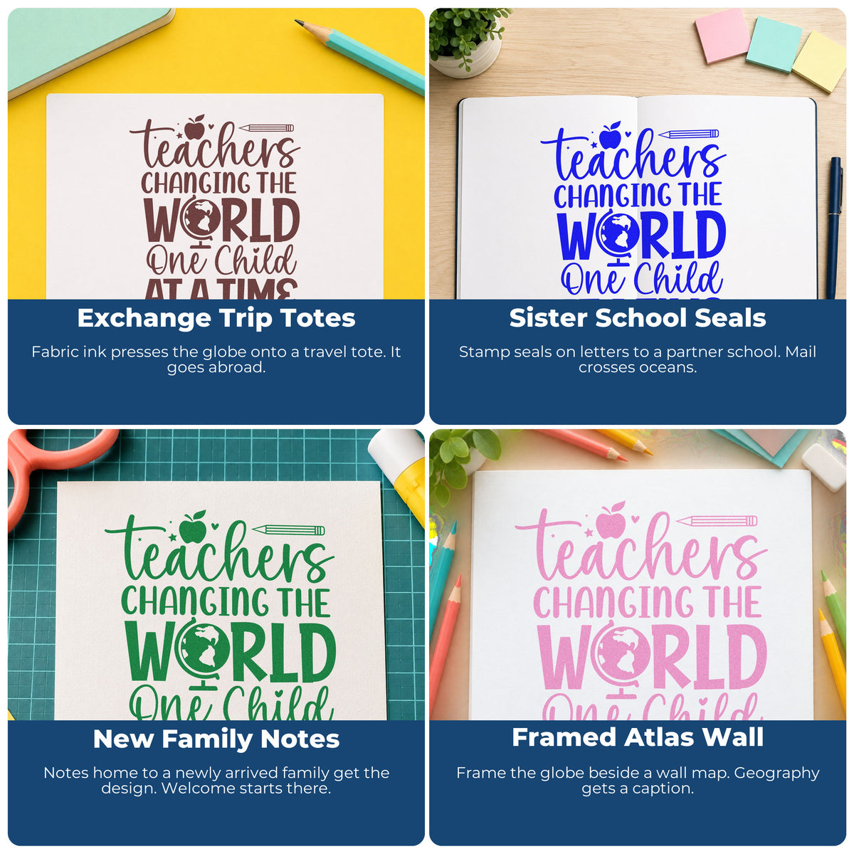 Four ways to use the Teachers Changing The World One Child At A Time Premium Wooden Stamp - Vintage Pro: exchange trip totes, sister school seals, new family notes and framed atlas wall.