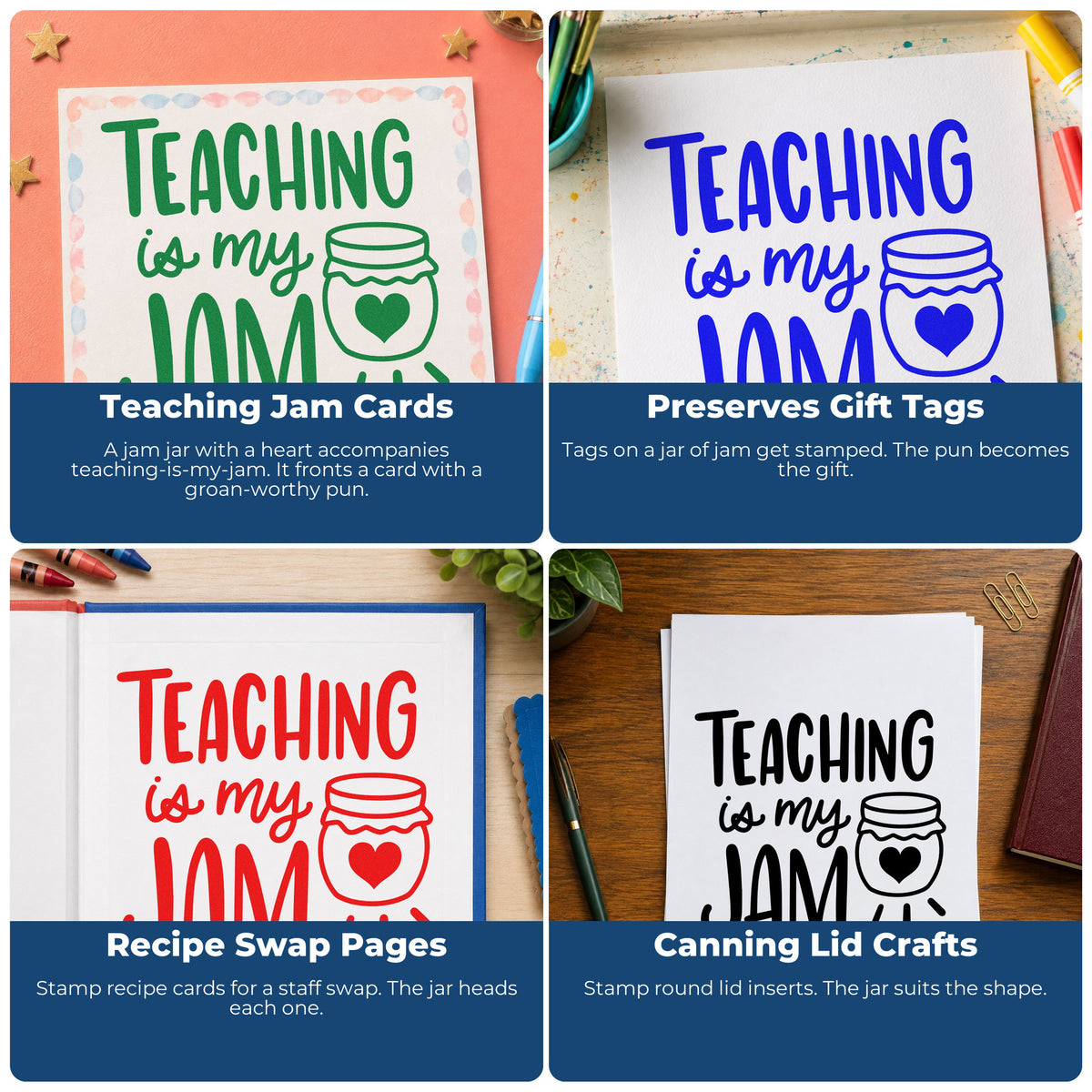 Four ways to use the Teaching Is My Jam Stamp – Self-Inking: teaching jam cards, preserves gift tags, recipe swap pages and canning lid crafts.