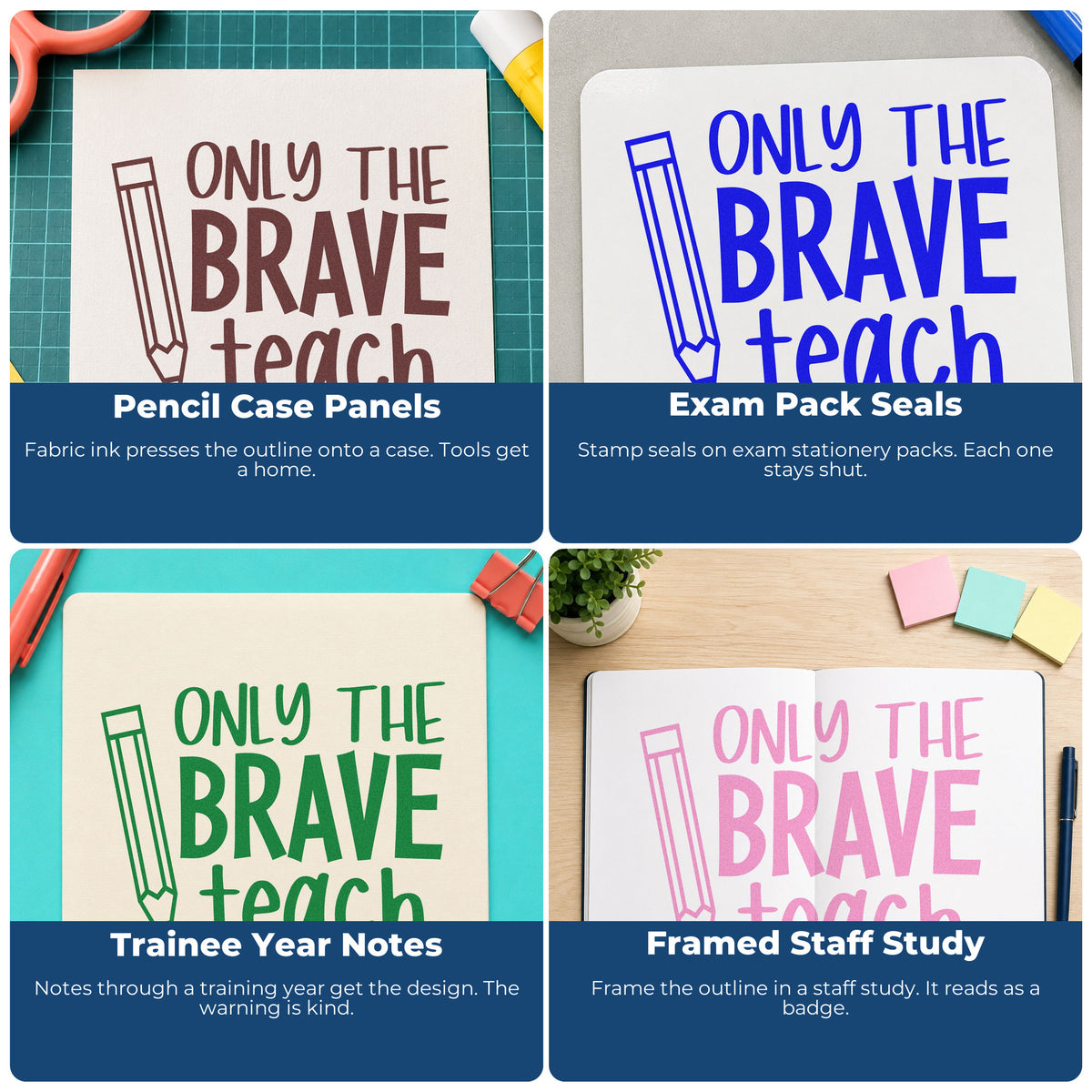 Four ways to use the Only The Brave Teach Pencil Outline Detail Stamp – Duo Hand: pencil case panels, exam pack seals, trainee year notes and framed staff study.