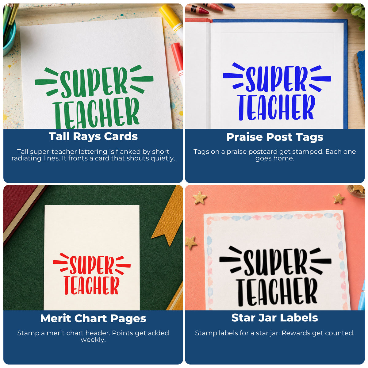 Four ways to use the Super Teacher Slim Pre-Inked Stamp: tall rays cards, praise post tags, merit chart pages and star jar labels.