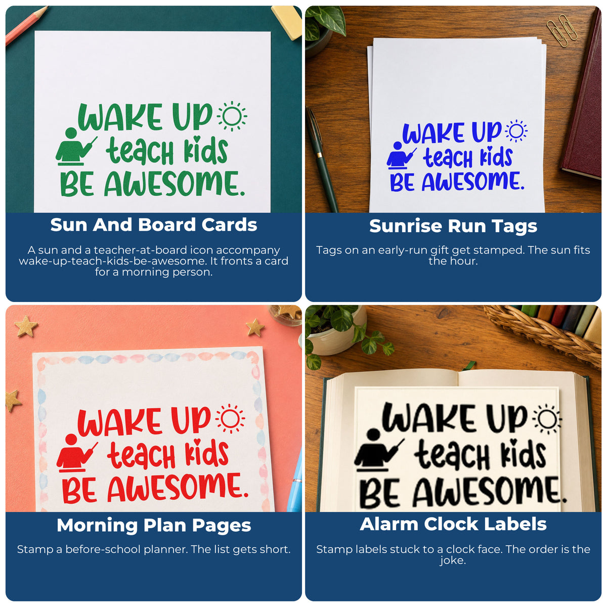 Four ways to use the Wake Teach Be Awesome Stamp - Premium Vintage Pro Wooden: sun and board cards, sunrise run tags, morning plan pages and alarm clock labels.