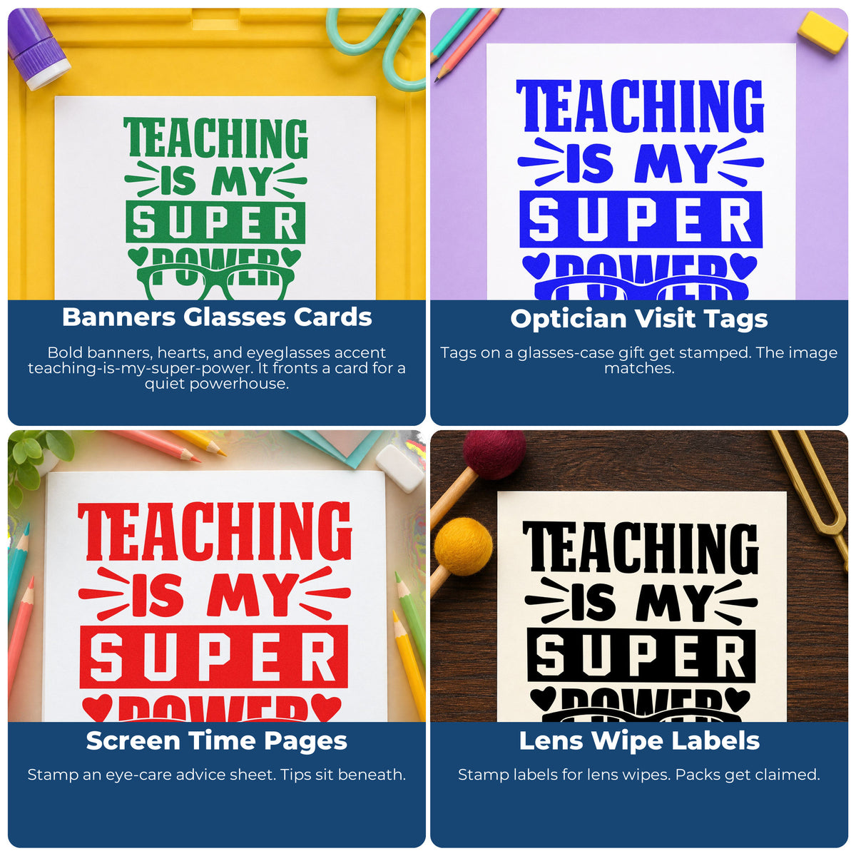 Four ways to use the Teaching Super Power Glasses Slim Pre-Inked Stamp: banners glasses cards, optician visit tags, screen time pages and lens wipe labels.