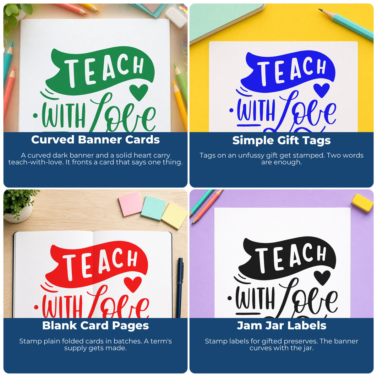 Four ways to use the Premium Wooden Teach With Love Stamp - Vintage Pro: curved banner cards, simple gift tags, blank card pages and jam jar labels.