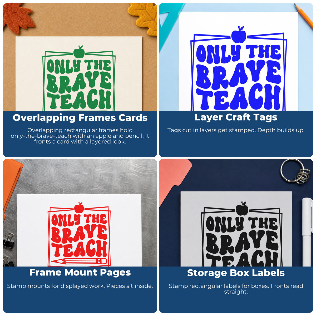 Four ways to use the Only Brave Teach Framed Apple Rubber Stamp – Duo Hand: overlapping frames cards, layer craft tags, frame mount pages and storage box labels.