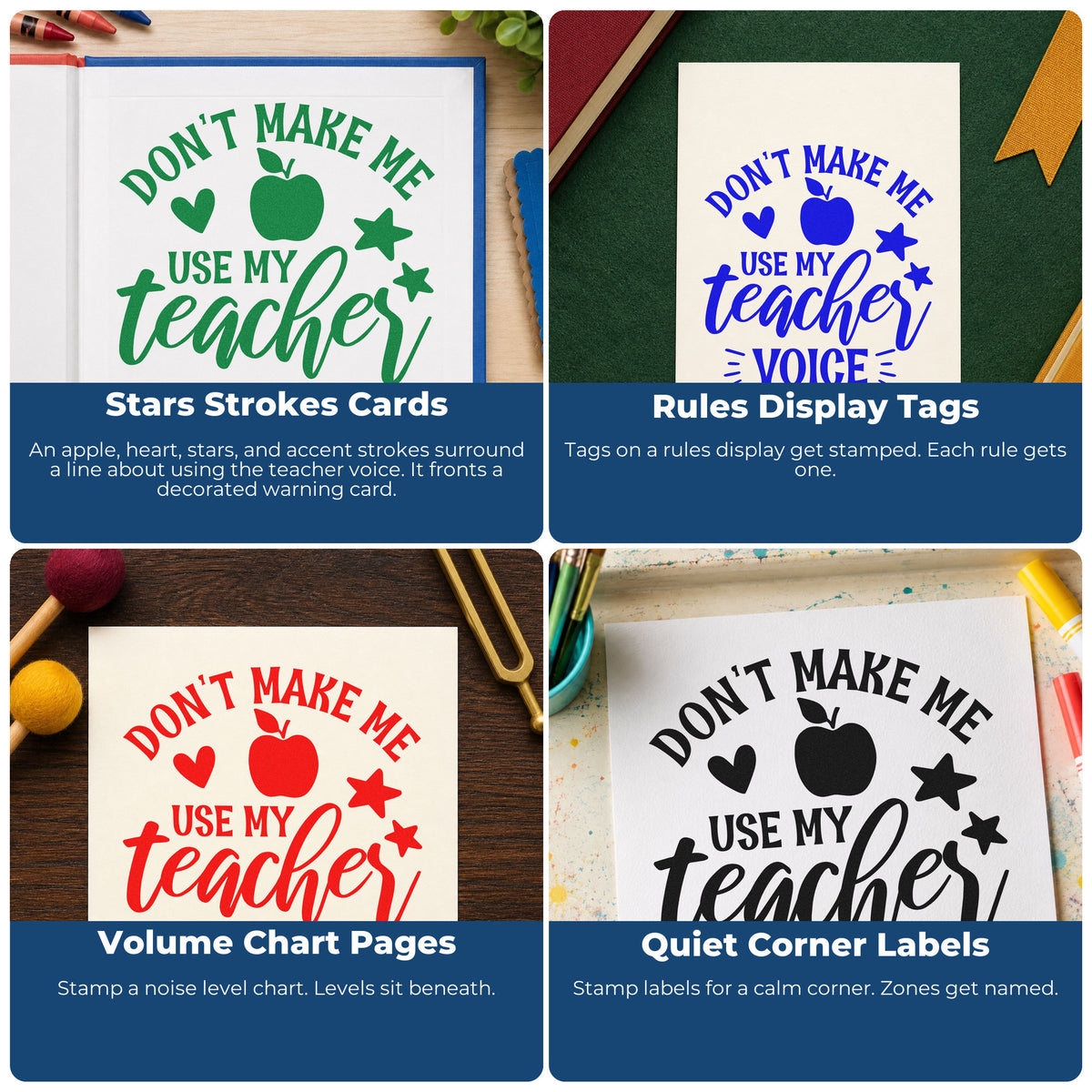 Four ways to use the Don't Make Teacher Voice Self-Inking Stamp: stars strokes cards, rules display tags, volume chart pages and quiet corner labels.