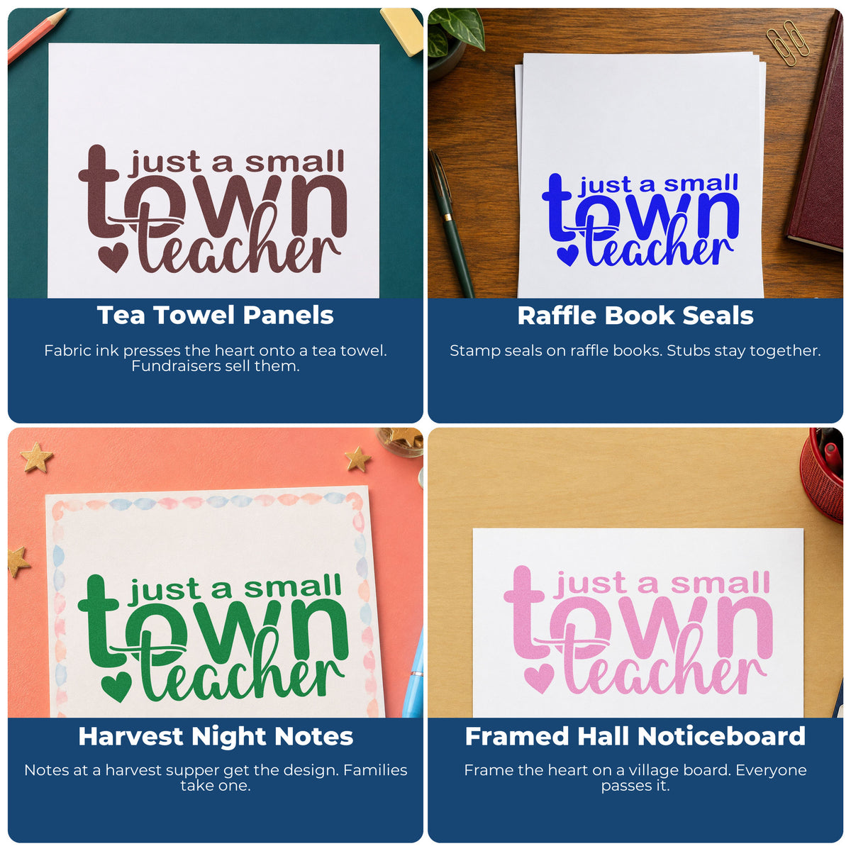 Four ways to use the Small Town Teacher Self-Inking Craft Stamp: tea towel panels, raffle book seals, harvest night notes and framed hall noticeboard.