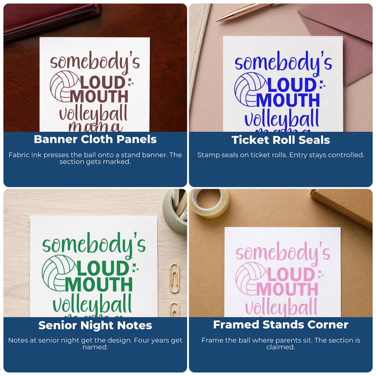 Four ways to use the Somebody's Loud Mouth Volleyball Mama PSI Pre-Inked Stamp: banner cloth panels, ticket roll seals, senior night notes and framed stands corner.