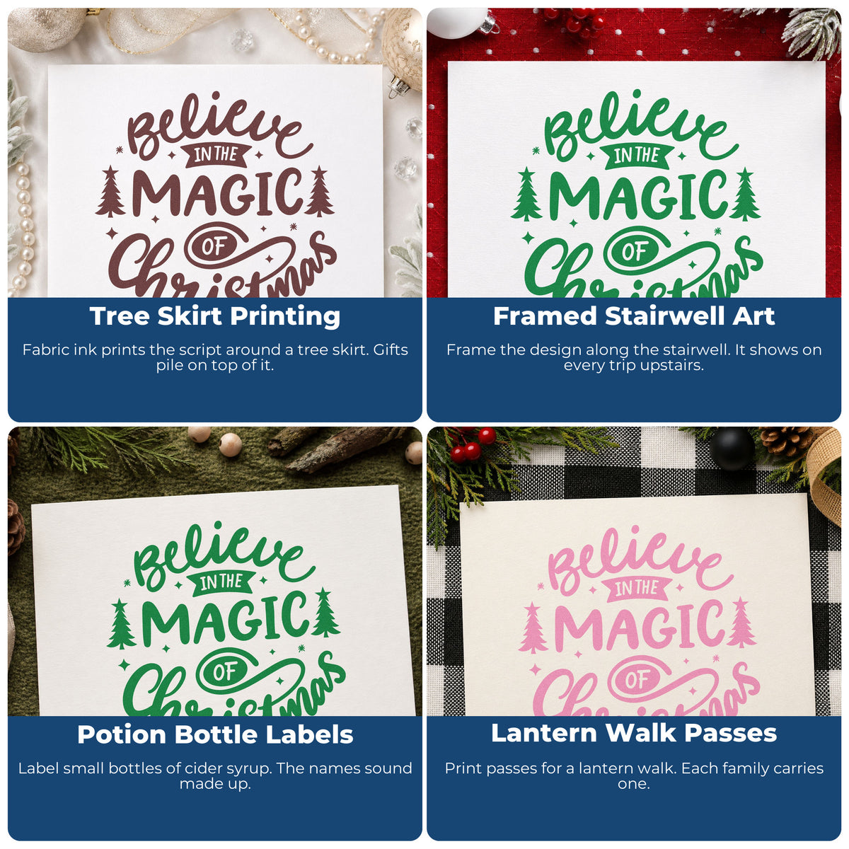 Four ways to use the Believe In The Magic Of Christmas Hand Stamp – Duo: tree skirt printing, framed stairwell art, potion bottle labels and lantern walk passes.