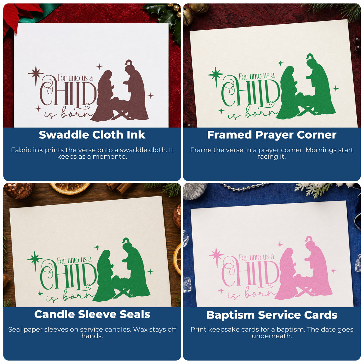 Four ways to use the Unto Us Child Is Born Stamp - Premium Vintage Pro Wooden: swaddle cloth ink, framed prayer corner, candle sleeve seals and baptism service cards.