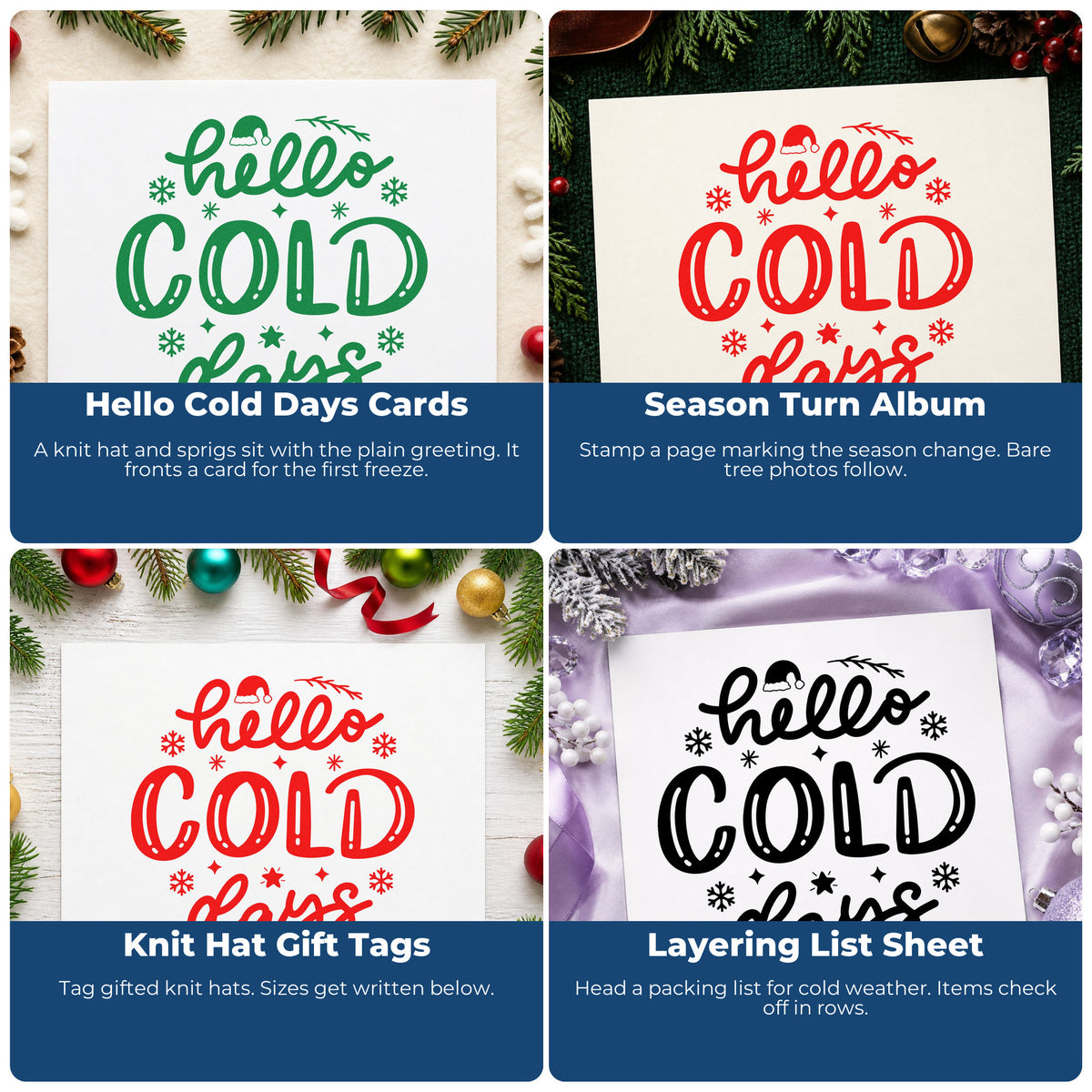 Four ways to use the Self-Inking Winter Hat And Snowflakes Hello Cold Days Stamp: hello cold days cards, season turn album, knit hat gift tags and layering list sheet.