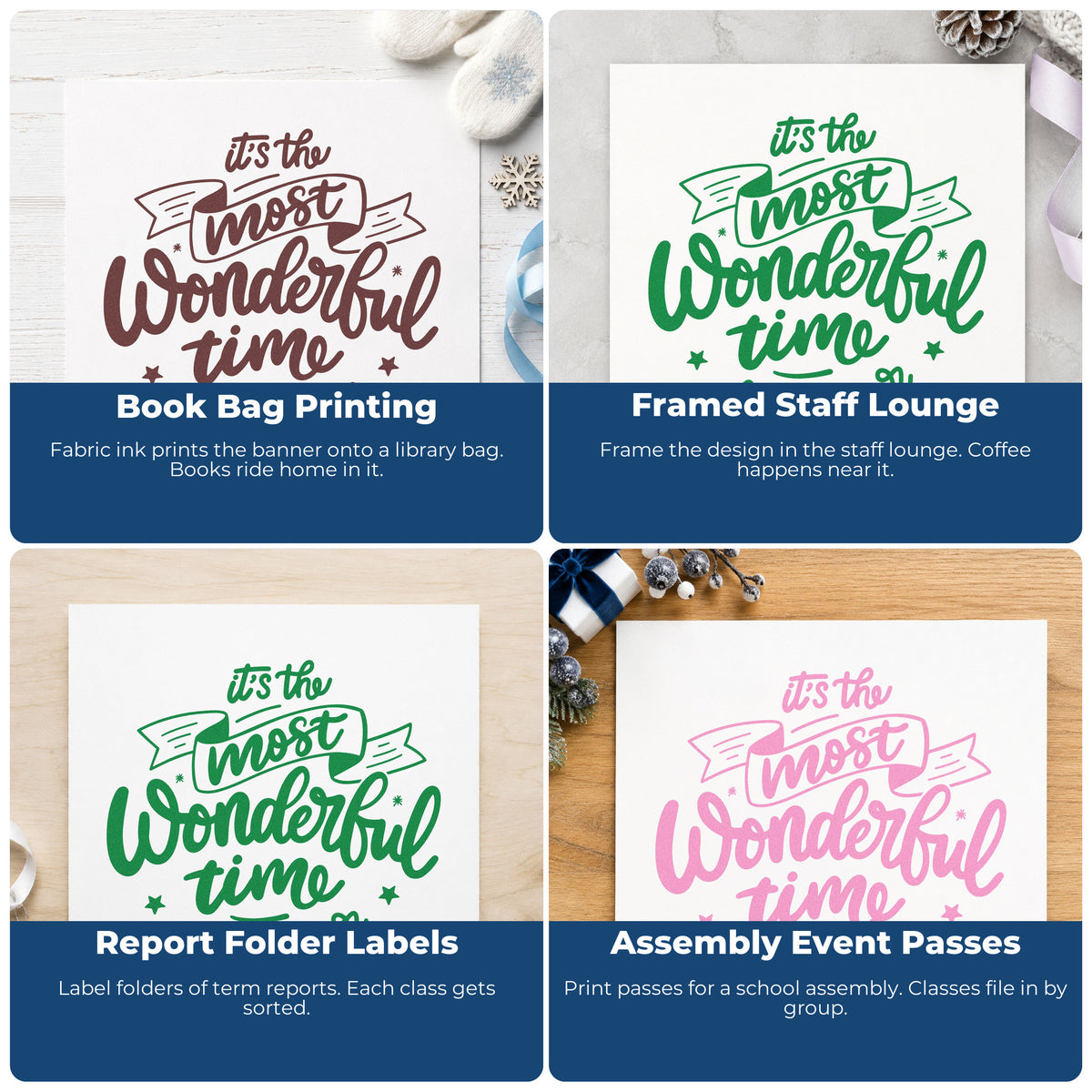 Four ways to use the It's The Most Wonderful Time Of The Year Premium Wood-Mounted Stamp - Vintage Pro: book bag printing, framed staff lounge, report folder labels and assembly event passes.