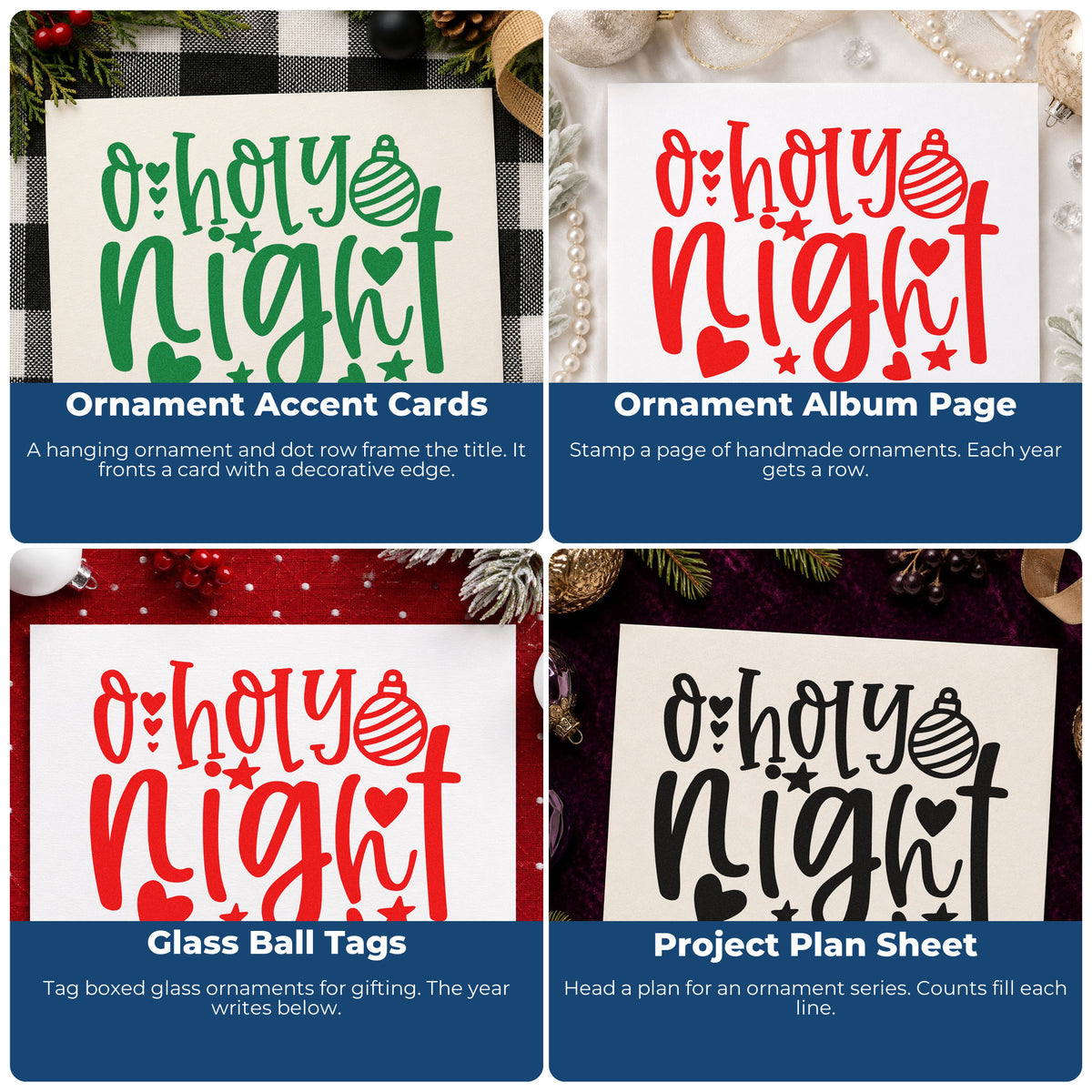 Four ways to use the Duo Hand O Holy Night Rubber Stamp: ornament accent cards, ornament album page, glass ball tags and project plan sheet.