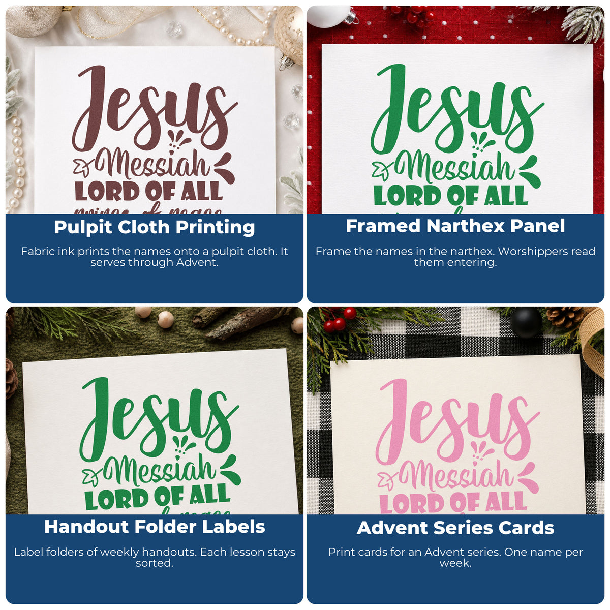 Four ways to use the Jesus Messiah Prince Peace Self-Inking Stamp: pulpit cloth printing, framed narthex panel, handout folder labels and advent series cards.