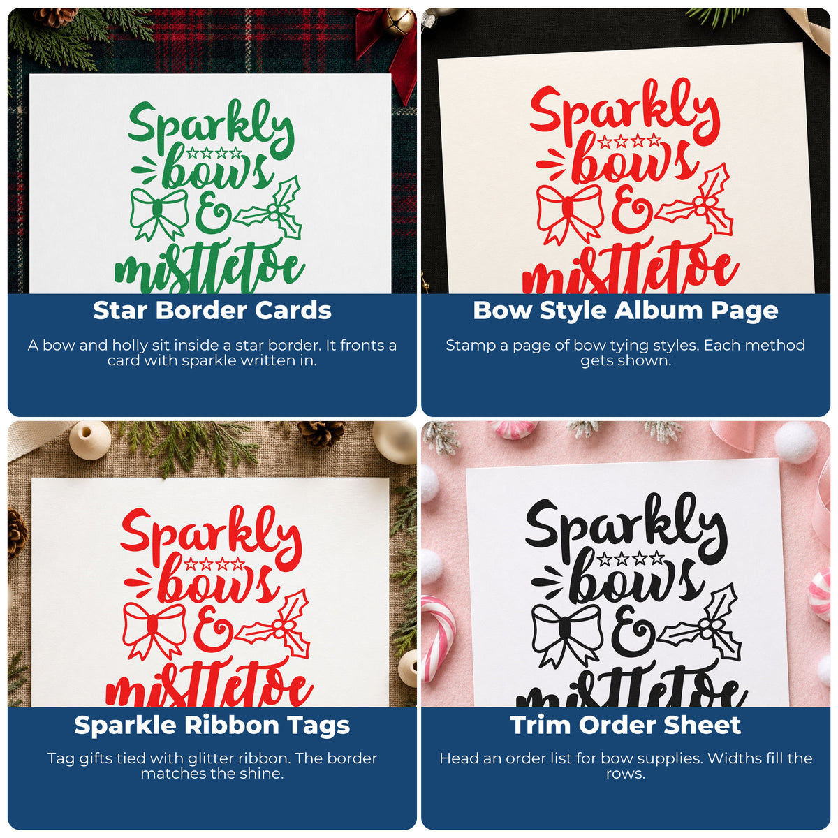 Four ways to use the Sparkly Bows & Mistletoe Holly Rubber Stamp – Duo Hand: star border cards, bow style album page, sparkle ribbon tags and trim order sheet.