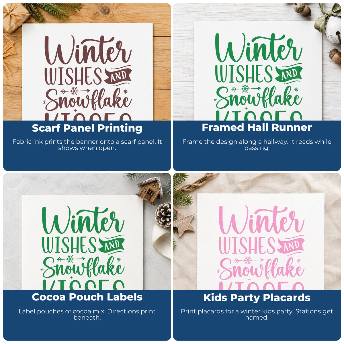 Four ways to use the Winter Wishes And Snowflake Kisses Stamp – Self-Inking: scarf panel printing, framed hall runner, cocoa pouch labels and kids party placards.