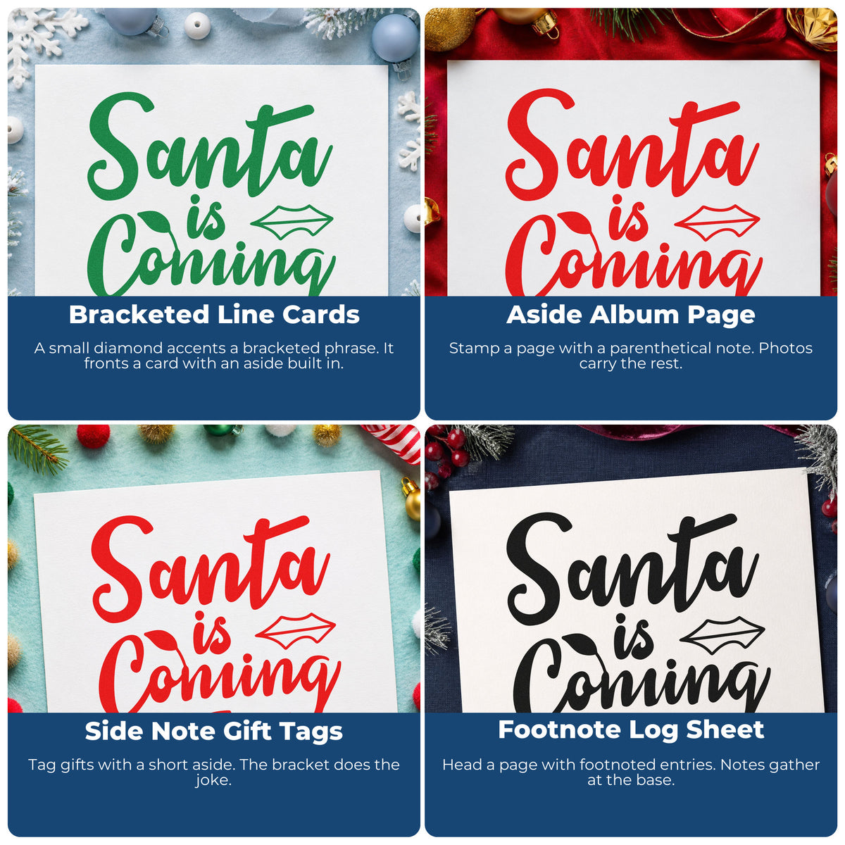 Four ways to use the Santa Is Coming (To Town) Brush Lettering Wood Handle Stamp: bracketed line cards, aside album page, side note gift tags and footnote log sheet.
