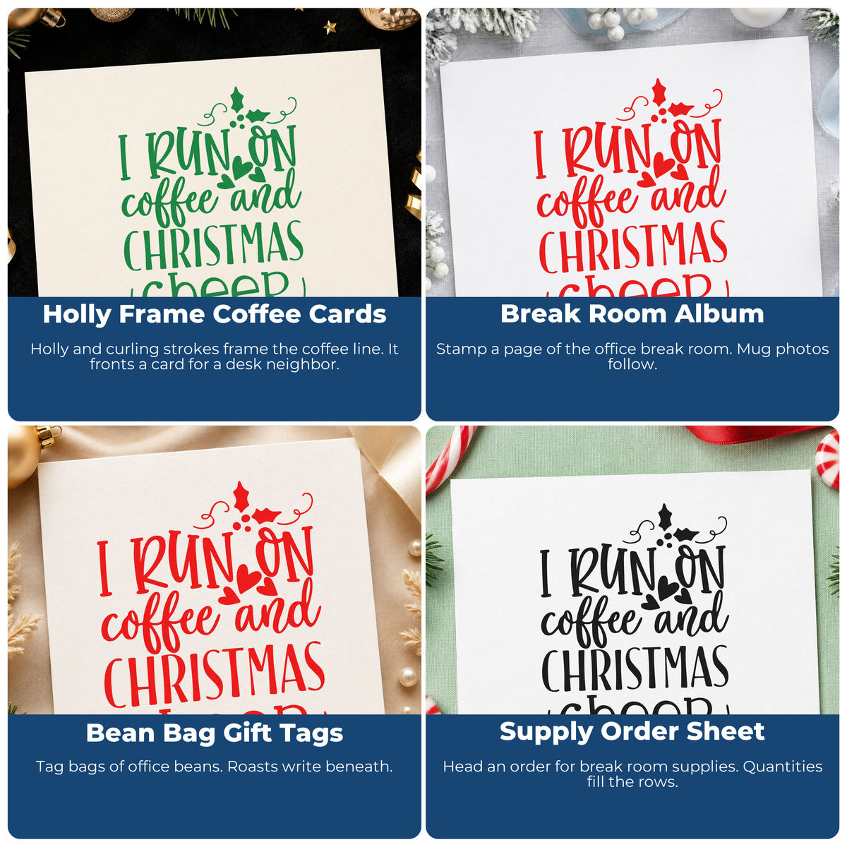 Four ways to use the Coffee And Christmas Cheer Slim Pre-Inked Stamp: holly frame coffee cards, break room album, bean bag gift tags and supply order sheet.