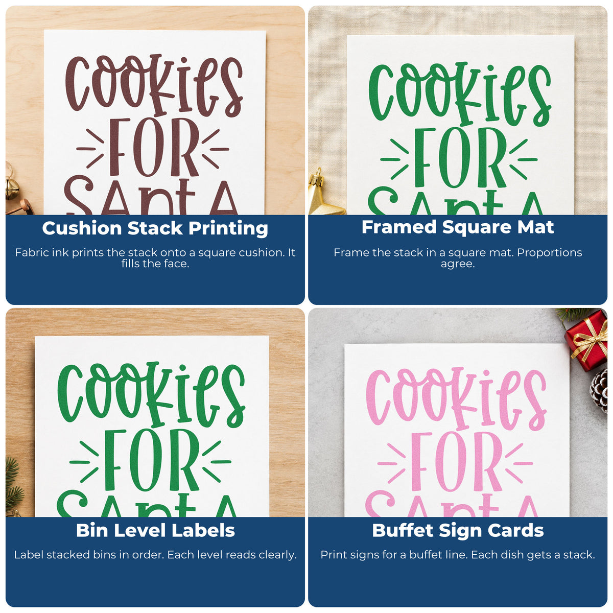 Four ways to use the Cookies For Santa Word Art Wood Handle Stamp: cushion stack printing, framed square mat, bin level labels and buffet sign cards.