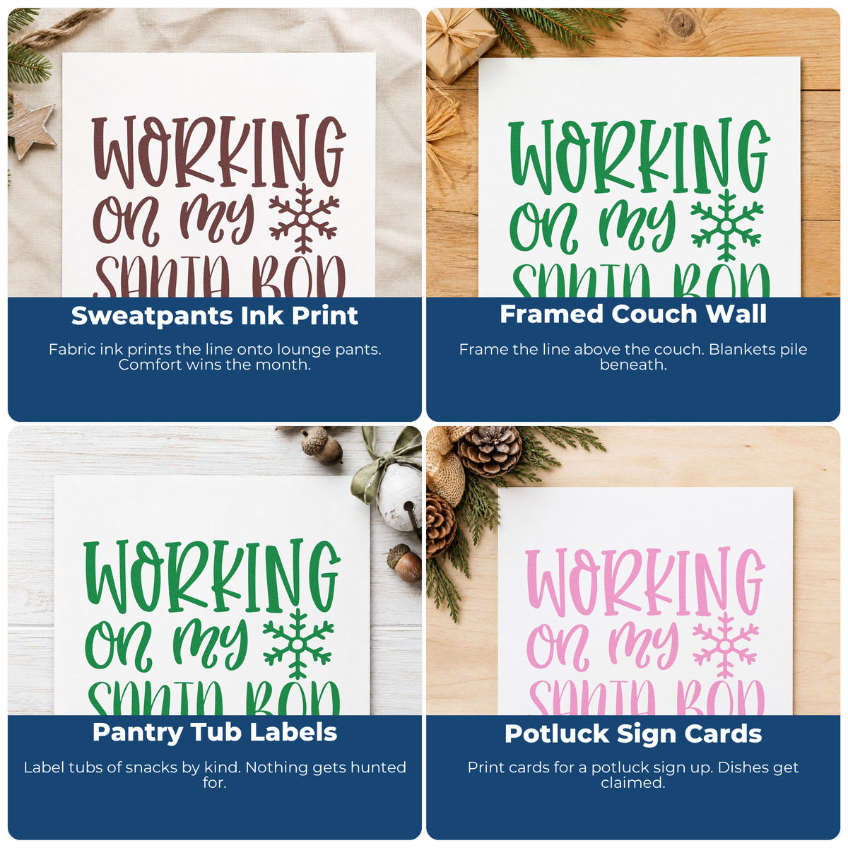 Four ways to use the Slim Pre-Inked Working On My Santa Bod Snowflakes Stamp: sweatpants ink print, framed couch wall, pantry tub labels and potluck sign cards.