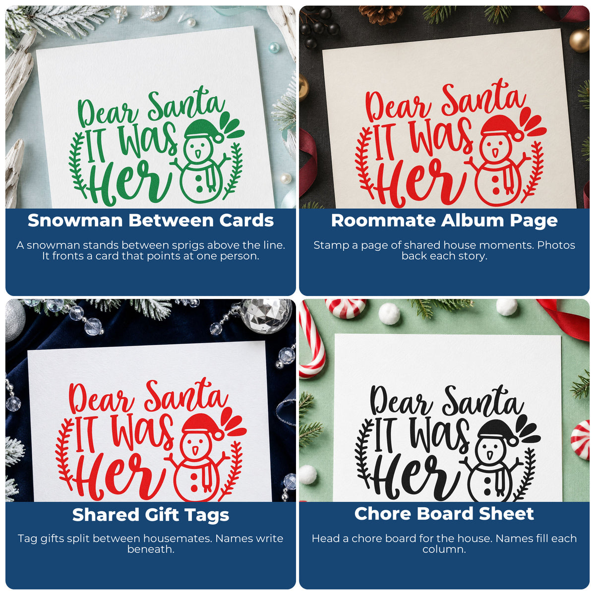 Four ways to use the Dear Santa It Was Her Stamp – Self-Inking: snowman between cards, roommate album page, shared gift tags and chore board sheet.