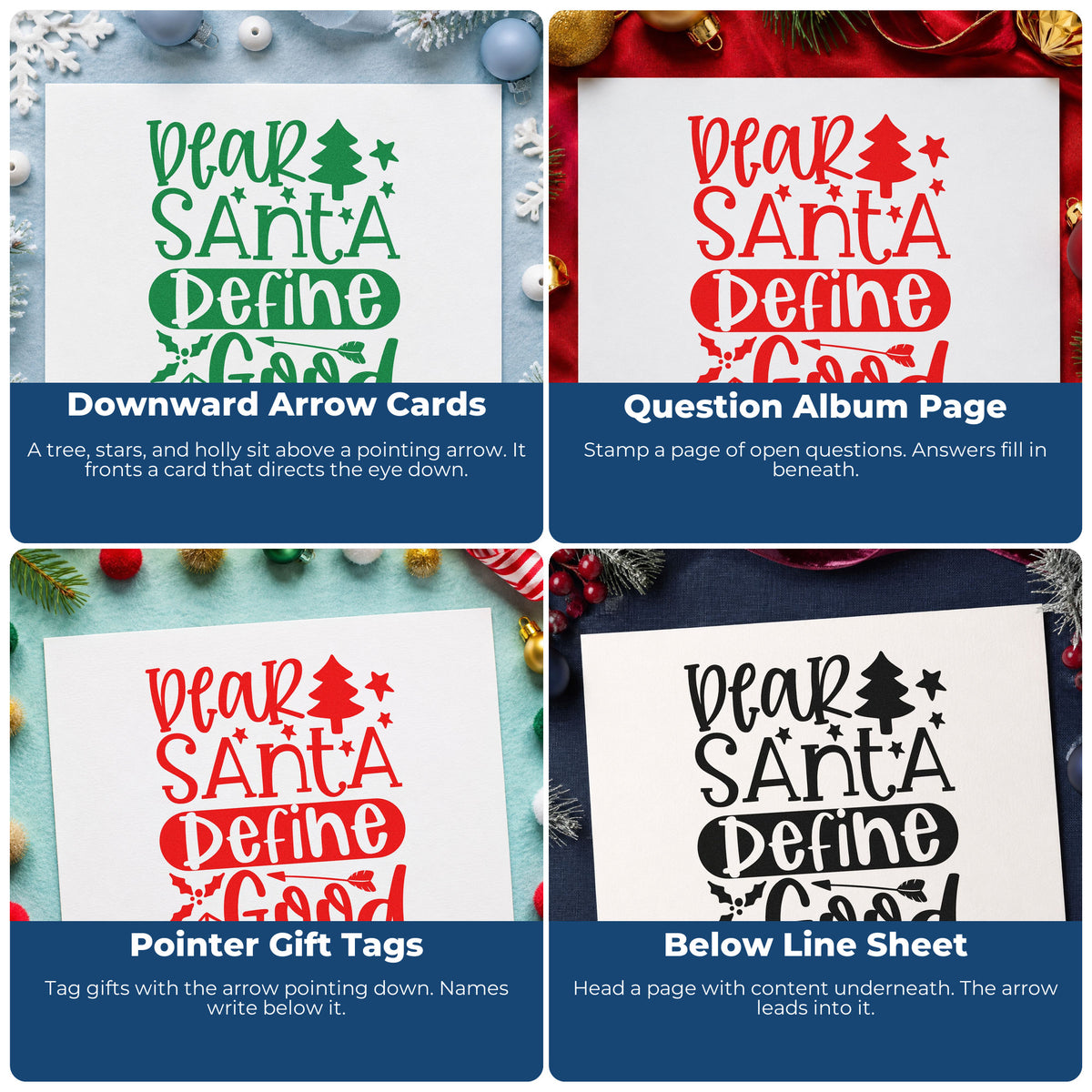 Four ways to use the Dear Santa Define Good Tree Wood-Mounted Rubber Stamp: downward arrow cards, question album page, pointer gift tags and below line sheet.