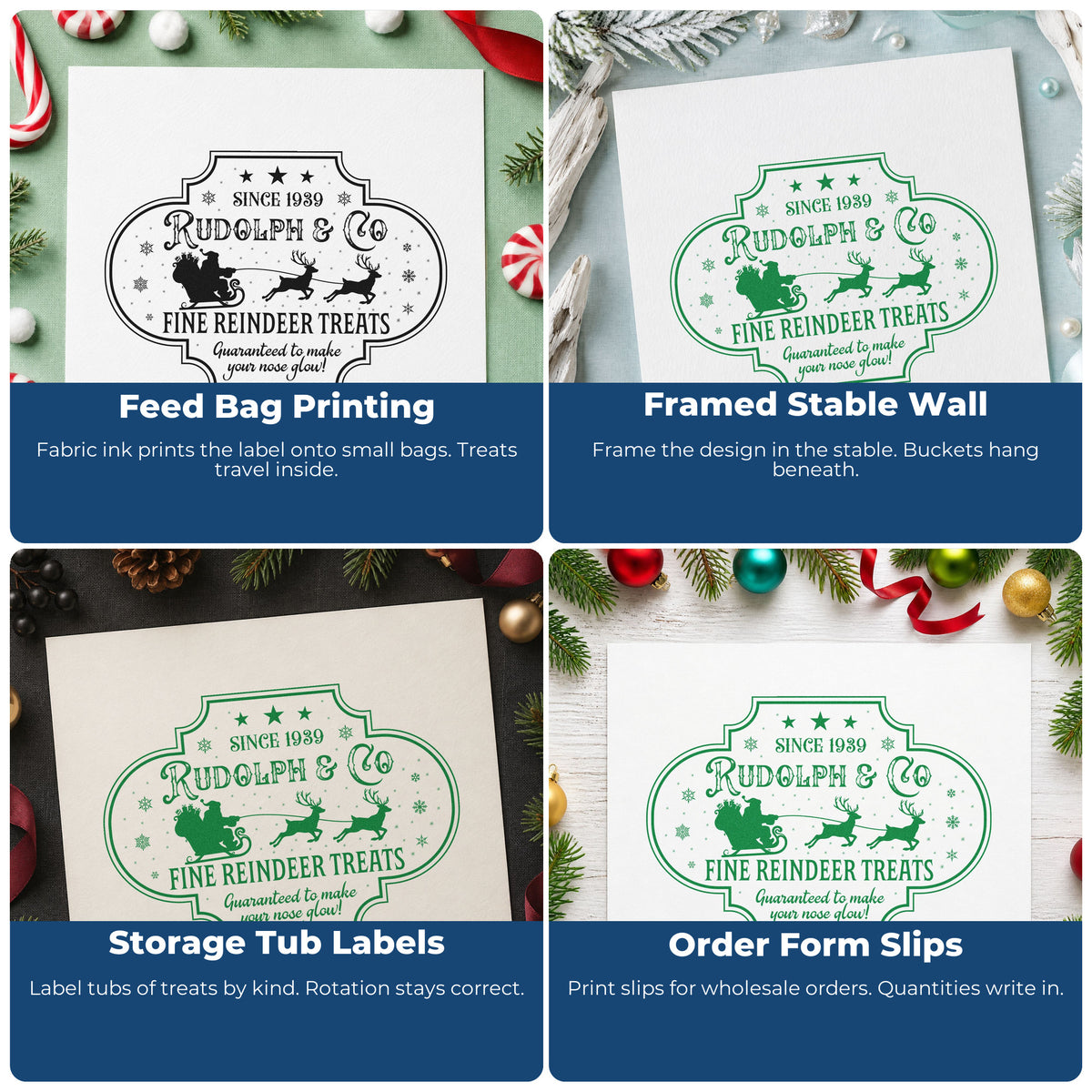 Four ways to use the Rudolph Fine Reindeer Treats Self-Inking Stamp: feed bag printing, framed stable wall, storage tub labels and order form slips.