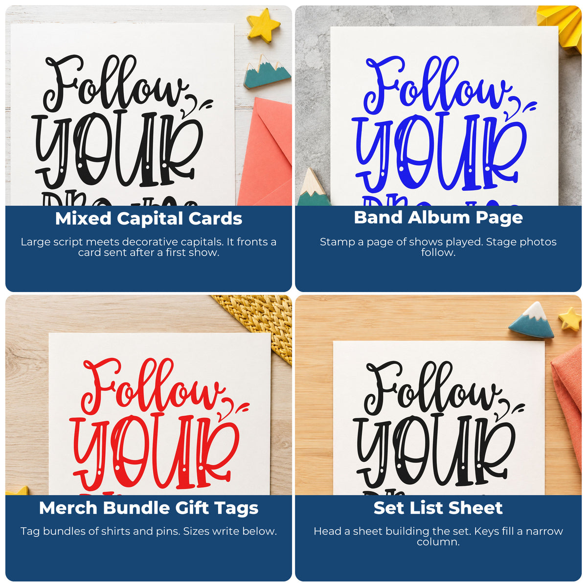 Four ways to use the Vintage Pro Follow Your Dreams Lettering Premium Wooden Stamp: mixed capital cards, band album page, merch bundle gift tags and set list sheet.
