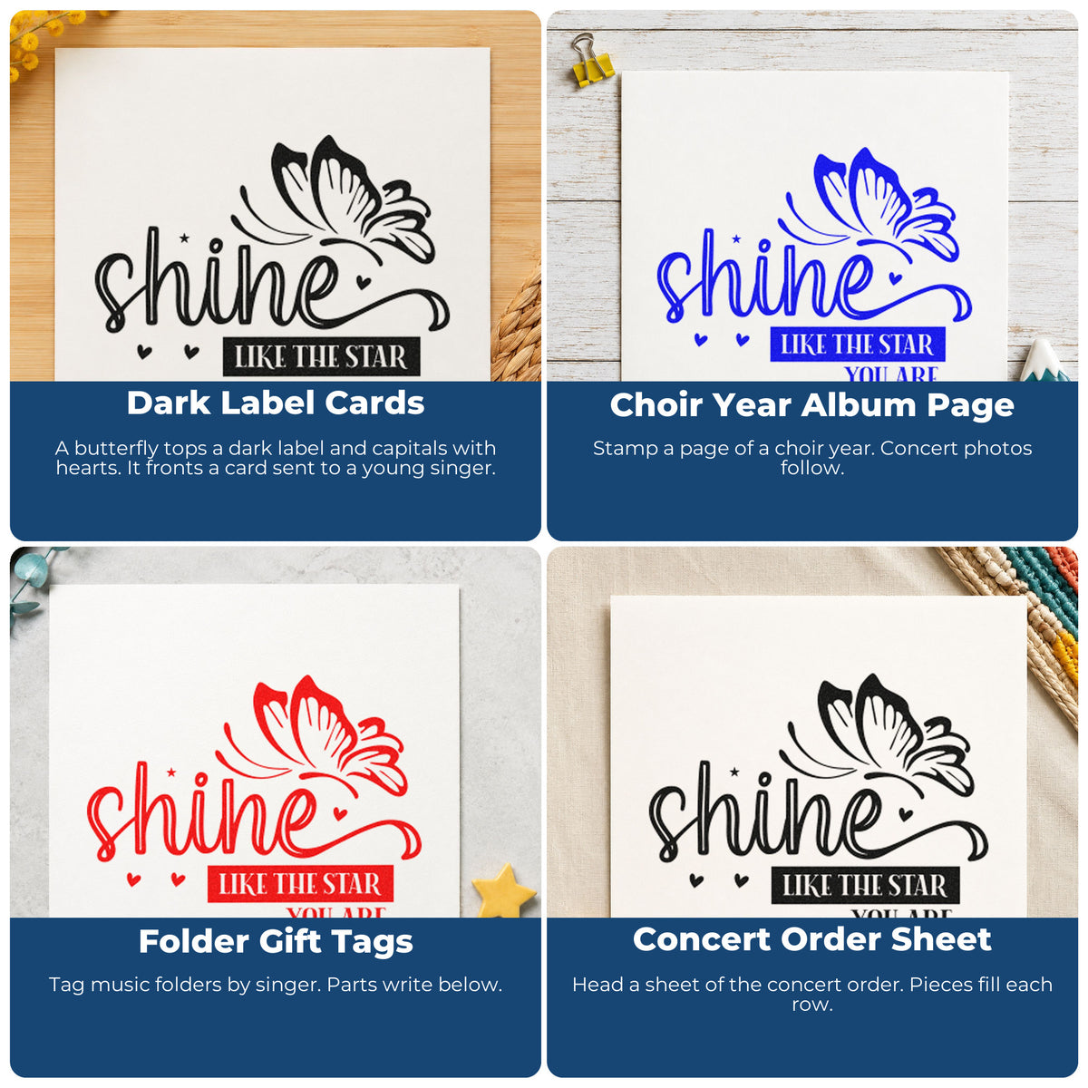 Four ways to use the Shine Like Star Butterfly Stamp – Self-Inking: dark label cards, choir year album page, folder gift tags and concert order sheet.
