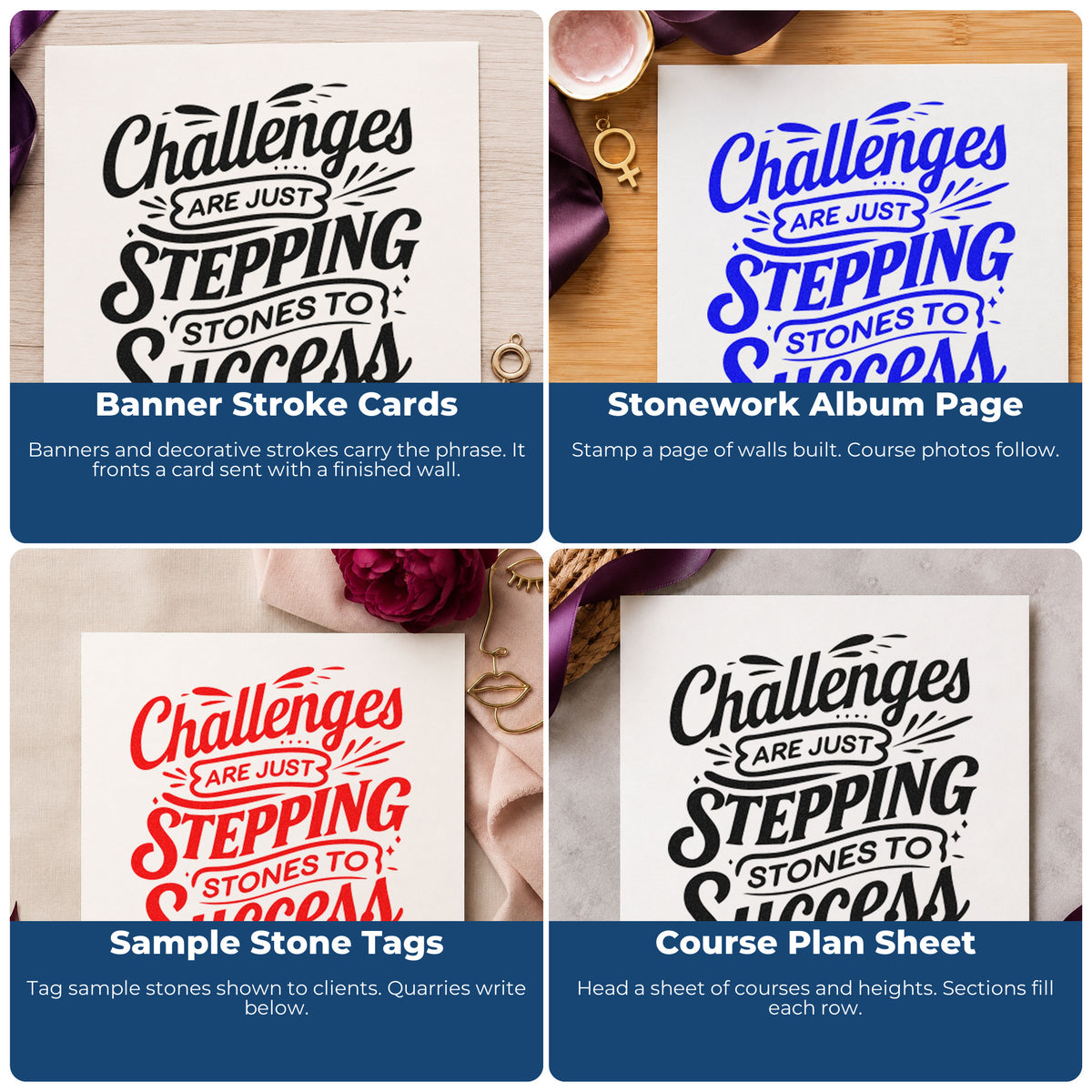 Four ways to use the Challenges Are Just Stepping Stones To Success Stamp – Wood Handle: banner stroke cards, stonework album page, sample stone tags and course plan sheet.